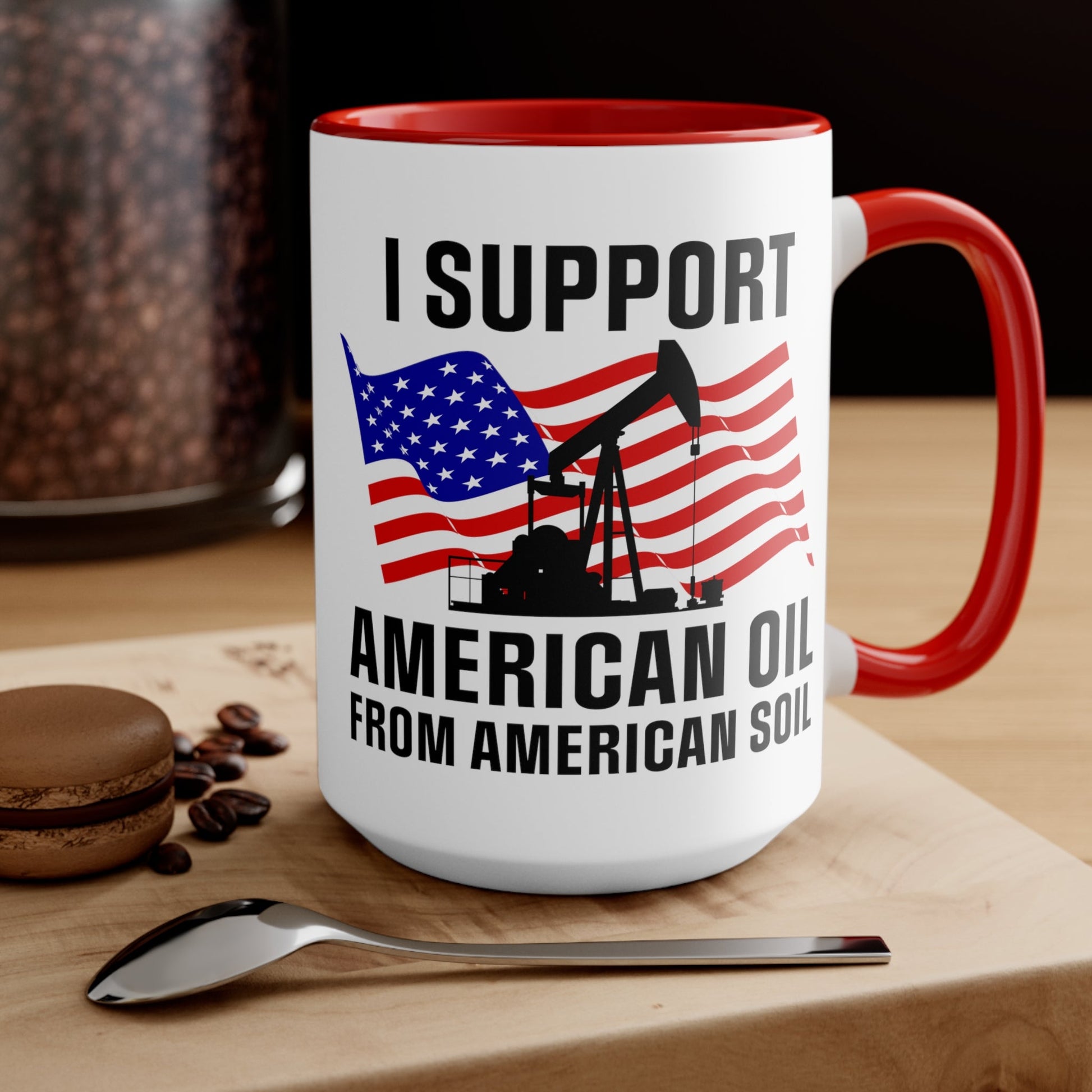 I Support American Oil Mug - PatriotDepot.com