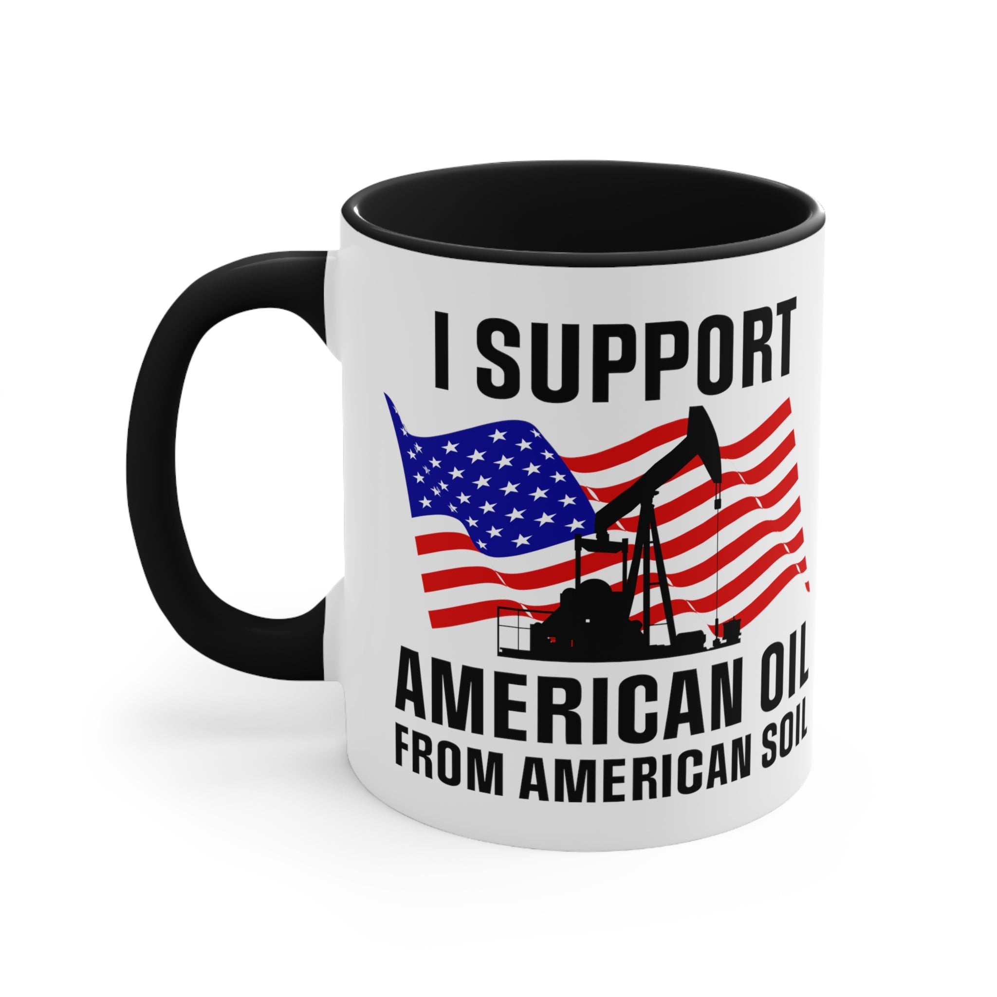 I Support American Oil Mug - PatriotDepot.com