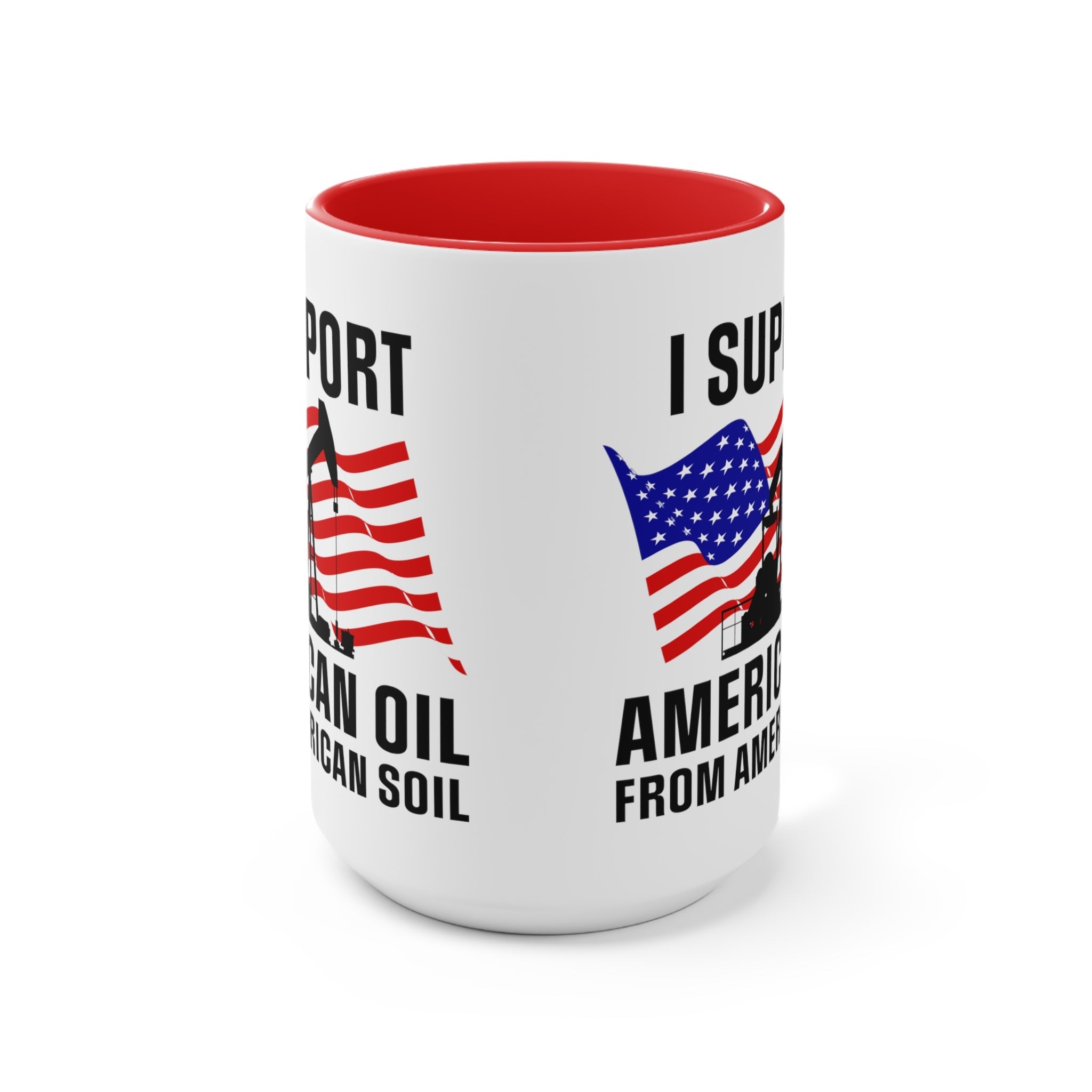 I Support American Oil Mug - PatriotDepot.com