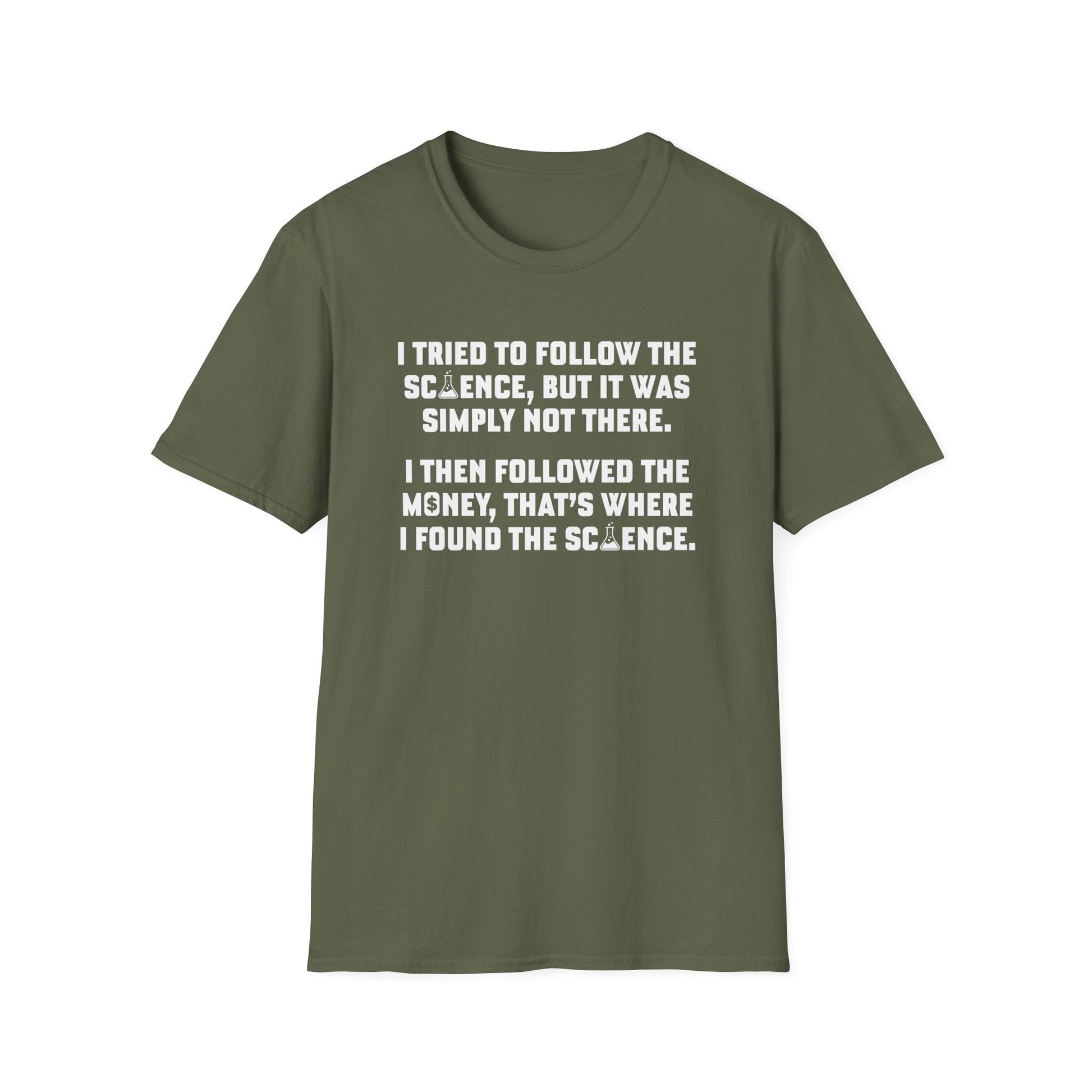 I Tried To Follow The Science Unisex T-Shirt - PatriotDepot.com