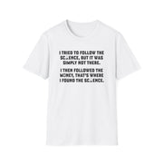 I Tried To Follow The Science Unisex T-Shirt - PatriotDepot.com