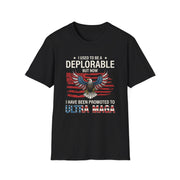 I used to be a Deplorable but now I've been promoted to ULTRA MAGA Unisex T-Shirt - PatriotDepot.com