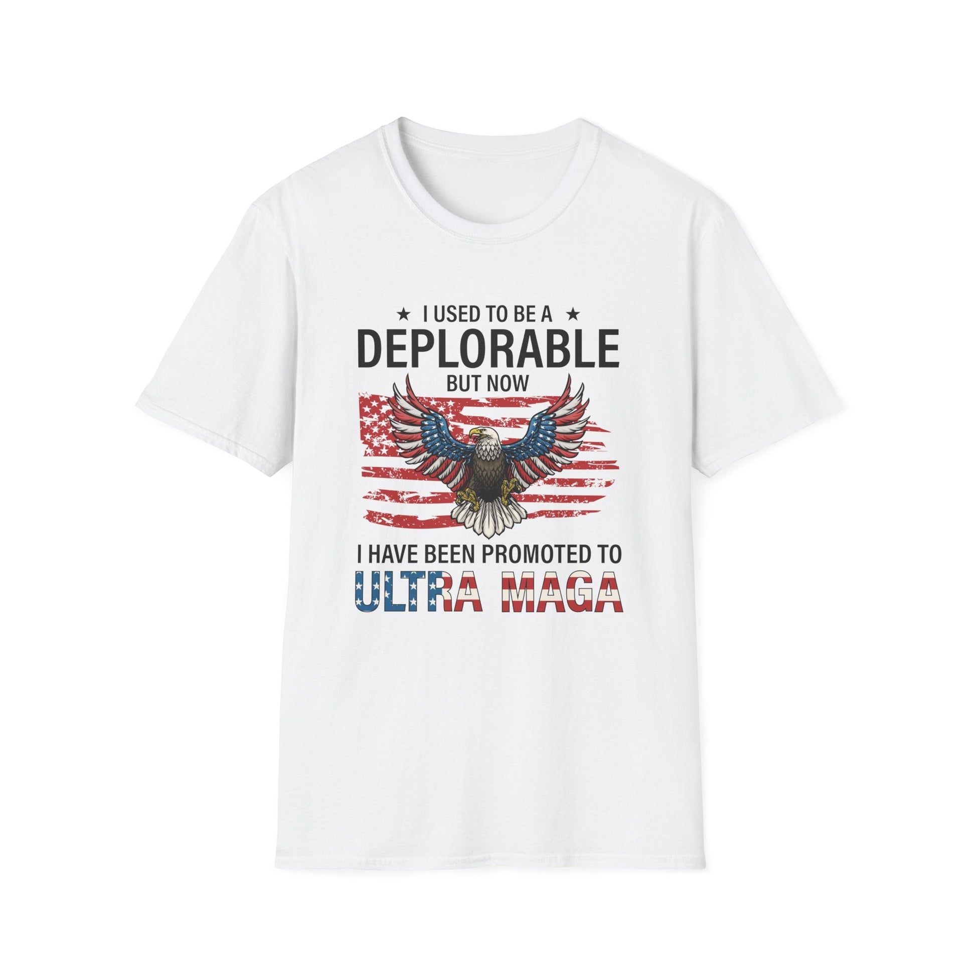 I used to be a Deplorable but now I've been promoted to ULTRA MAGA Unisex T-Shirt - PatriotDepot.com