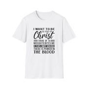 I want to be so full of Christ Unisex T-Shirt - PatriotDepot.com