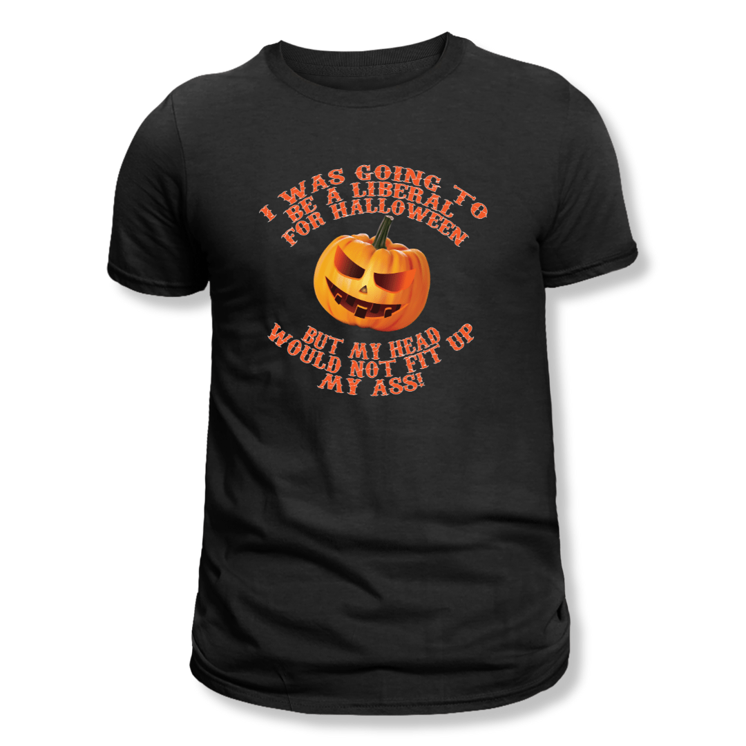 I Was Going to go as a Liberal for Halloween, but ... T-Shirt - PatriotDepot.com