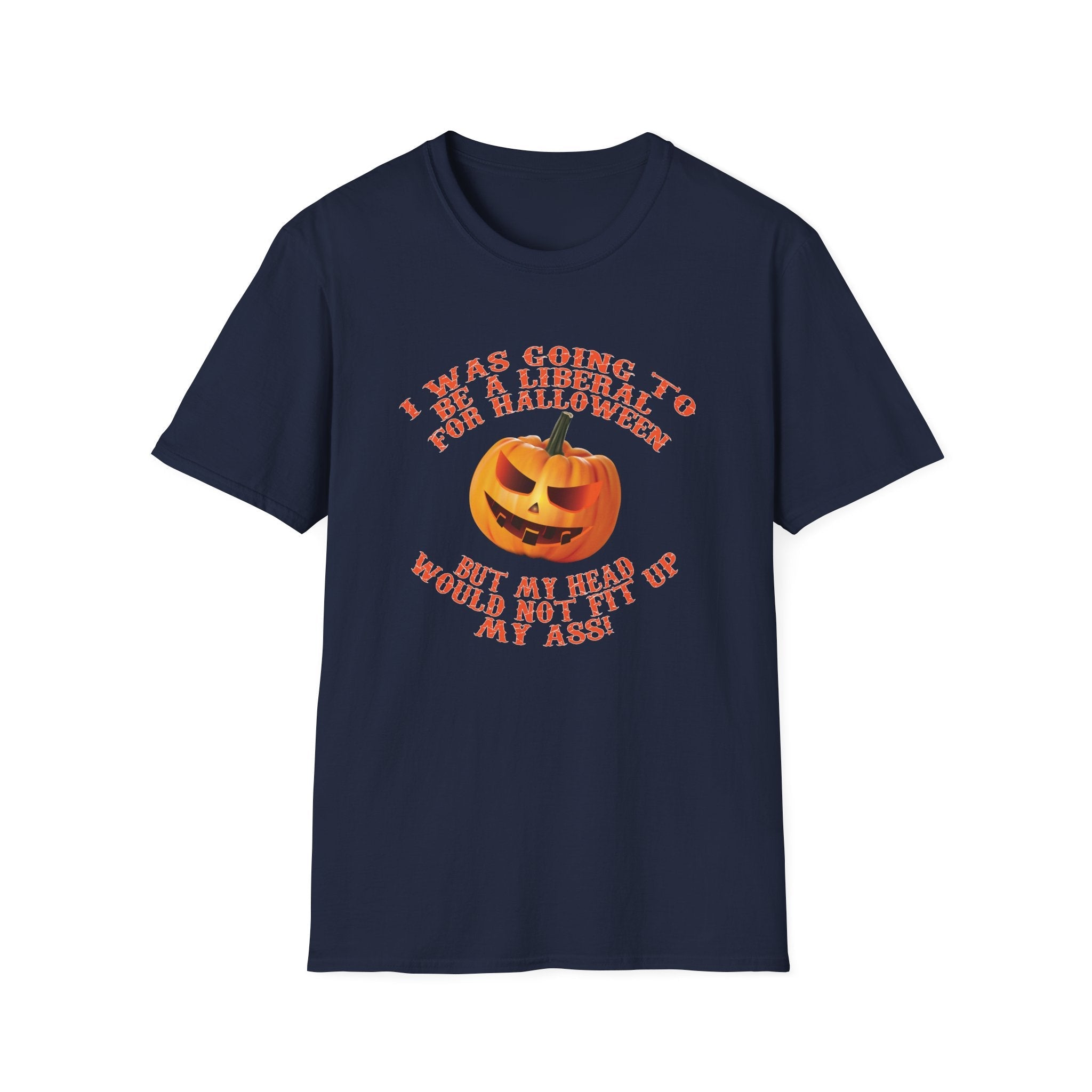 I Was Going to go as a Liberal for Halloween, but ... T-Shirt - PatriotDepot.com
