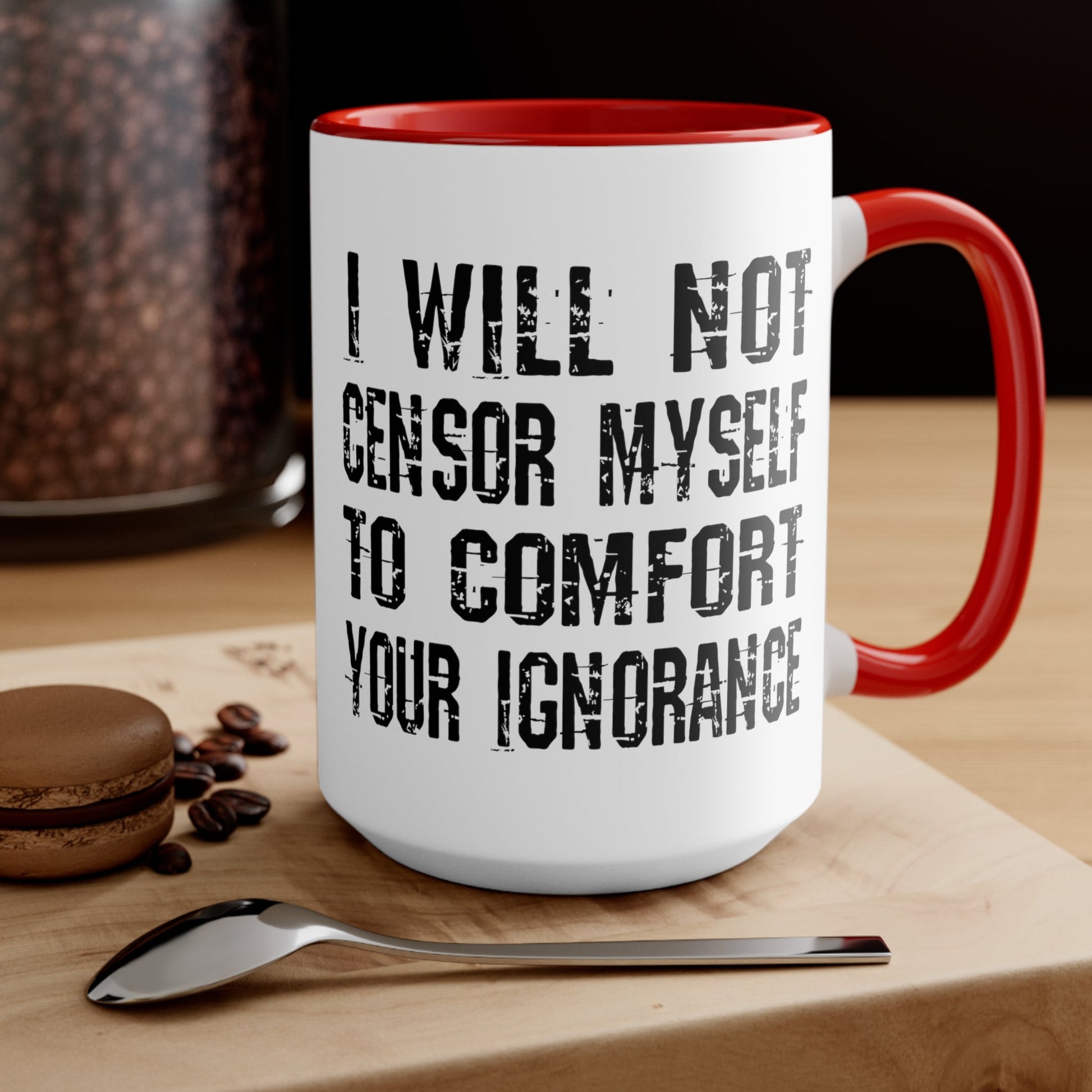 I Will Not Censor Myself Mug - PatriotDepot.com