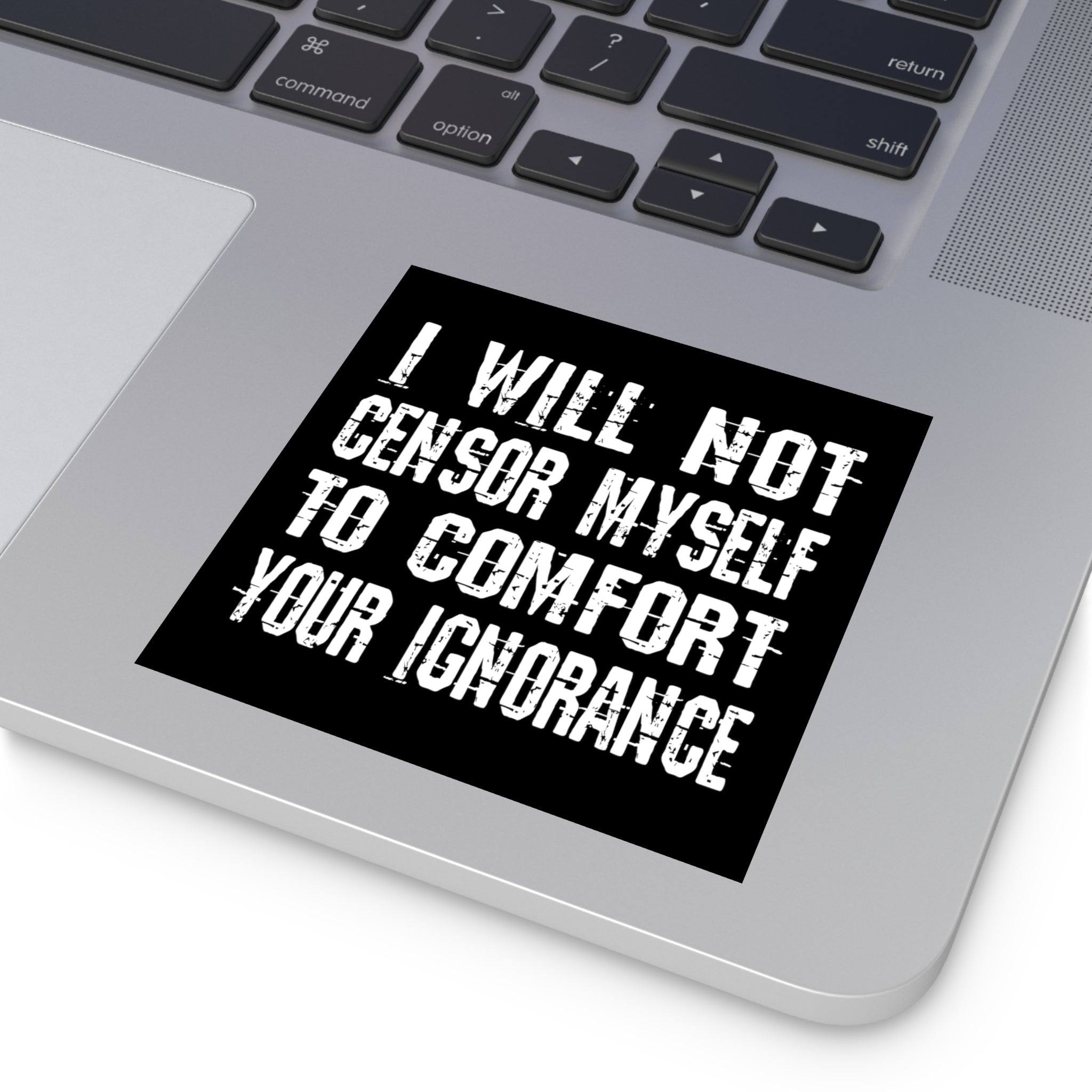 I Will Not Censor Myself Sticker (Indoor\Outdoor) - PatriotDepot.com