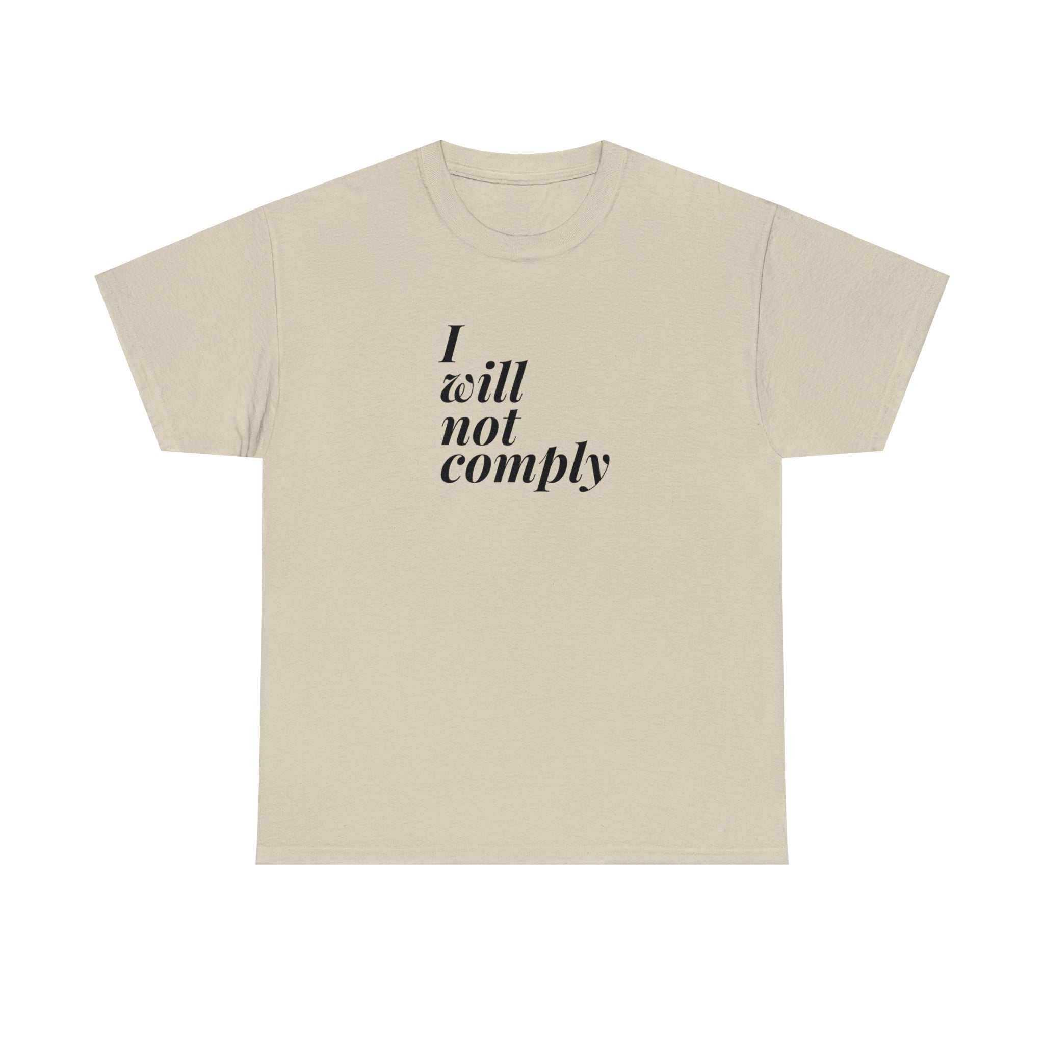 I Will Not Comply Unisex T-Shirt - PatriotDepot.com