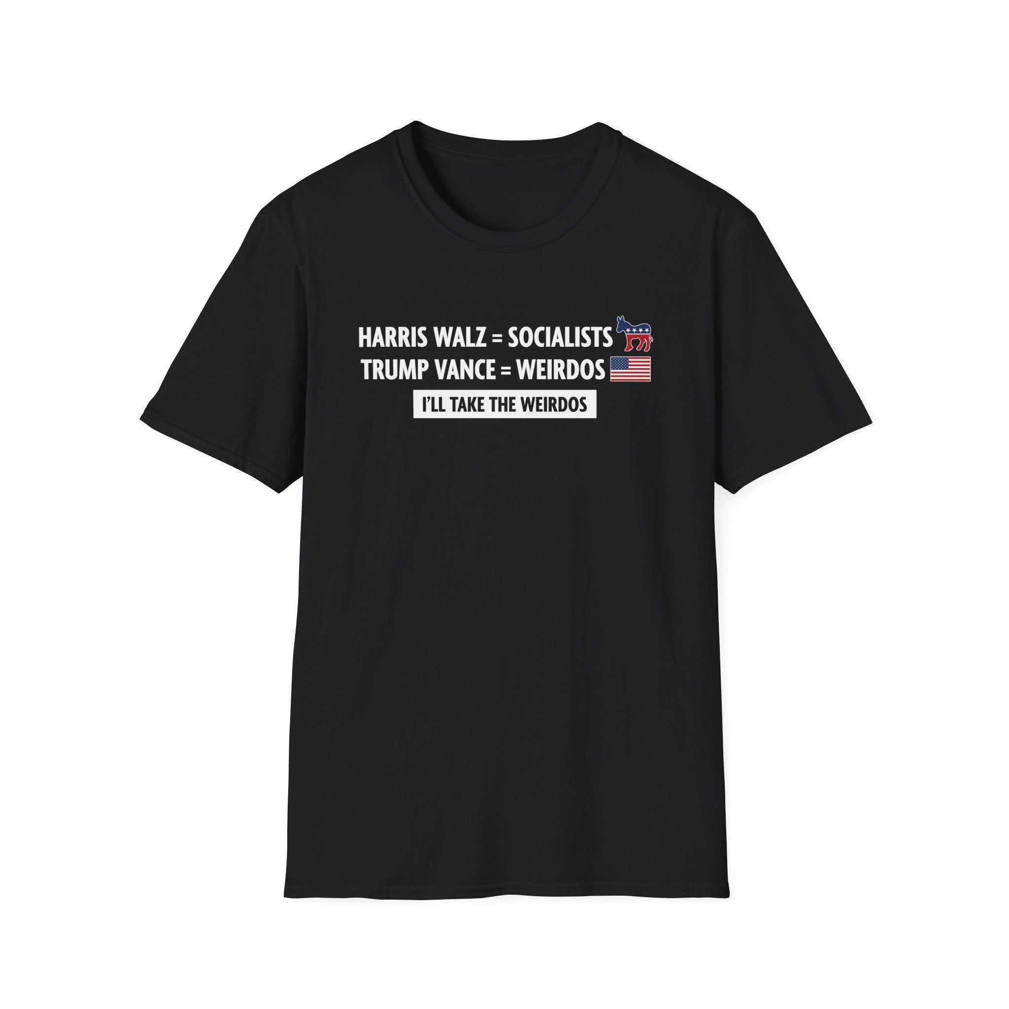 I'll Take The Weirdos T-Shirt - PatriotDepot.com