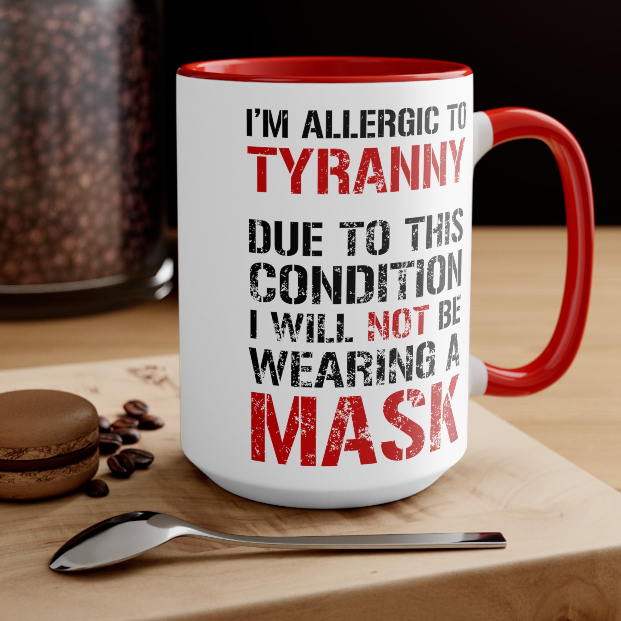 I'm Allergic To Tyranny Mug (2 sizes, 2 colors) - PatriotDepot.com