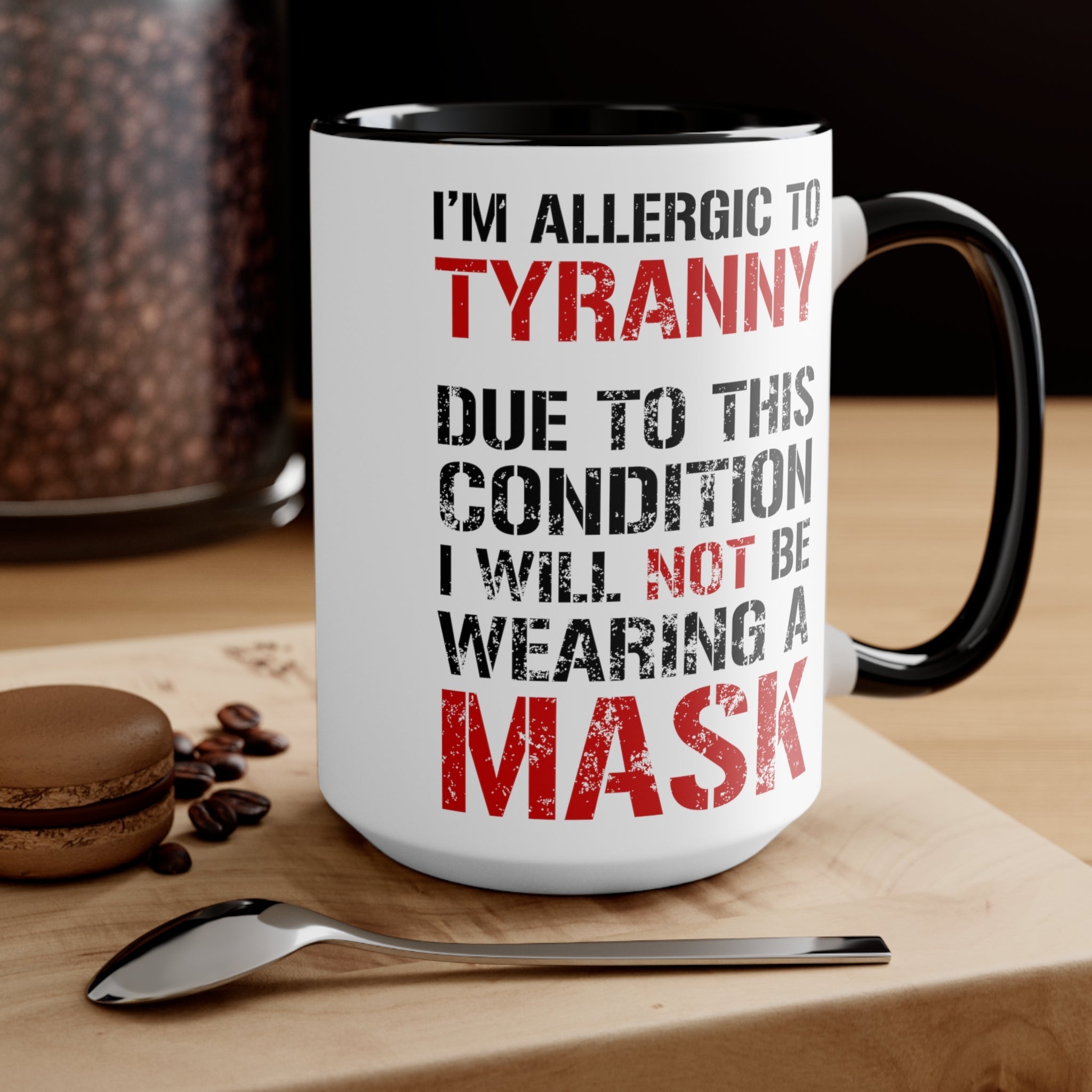 I'm Allergic To Tyranny Mug (2 sizes, 2 colors) - PatriotDepot.com