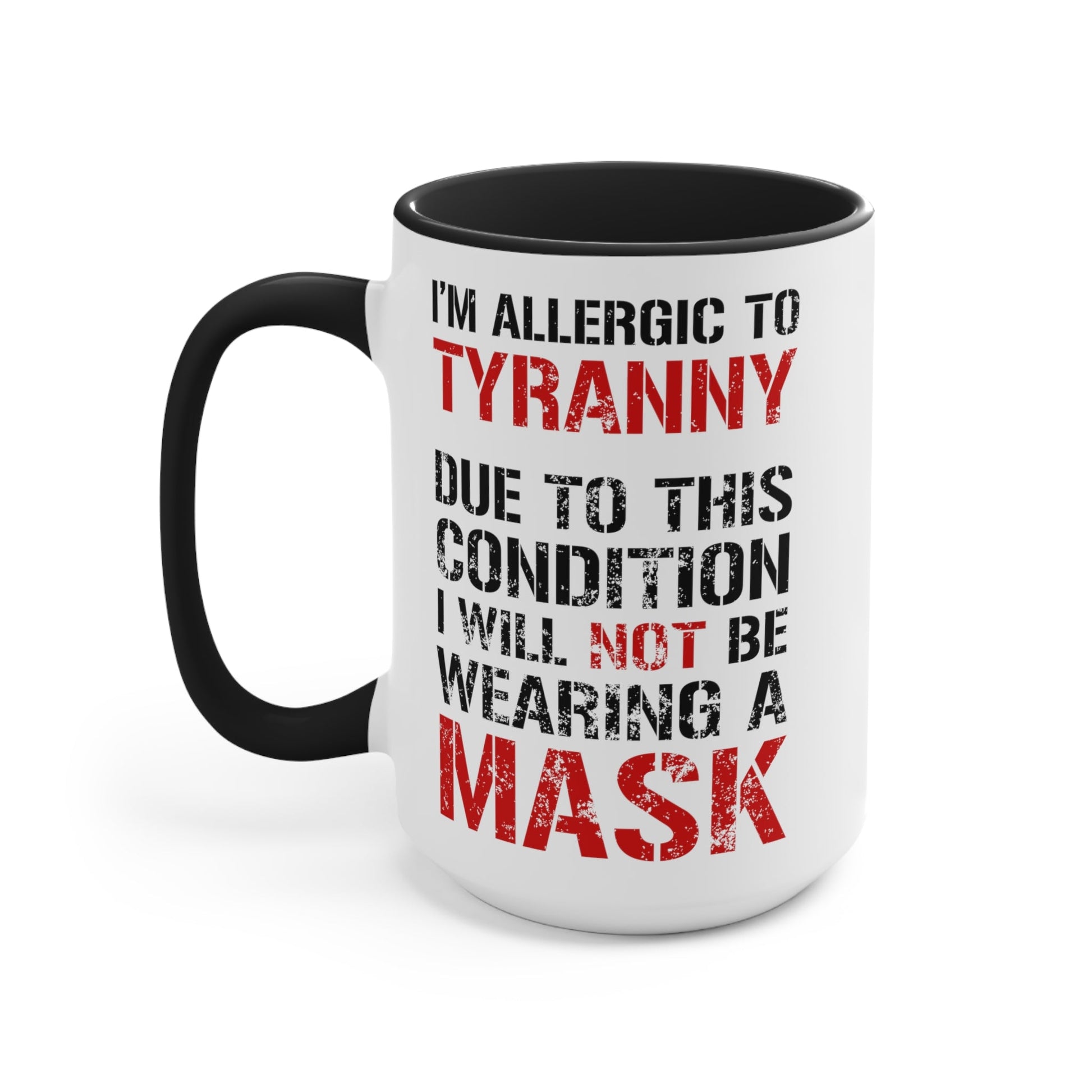 I'm Allergic To Tyranny Mug (2 sizes, 2 colors) - PatriotDepot.com