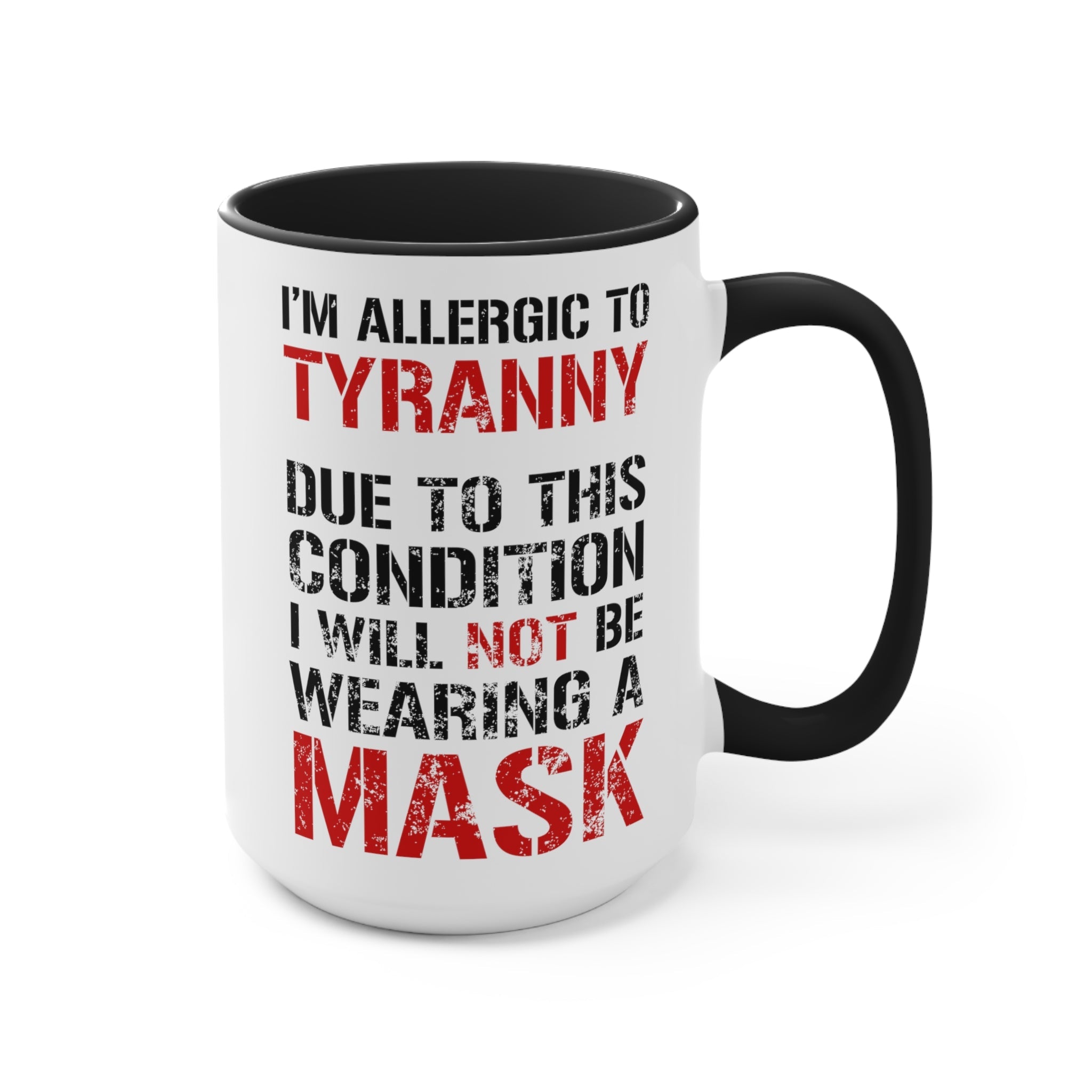 I'm Allergic To Tyranny Mug (2 sizes, 2 colors) - PatriotDepot.com