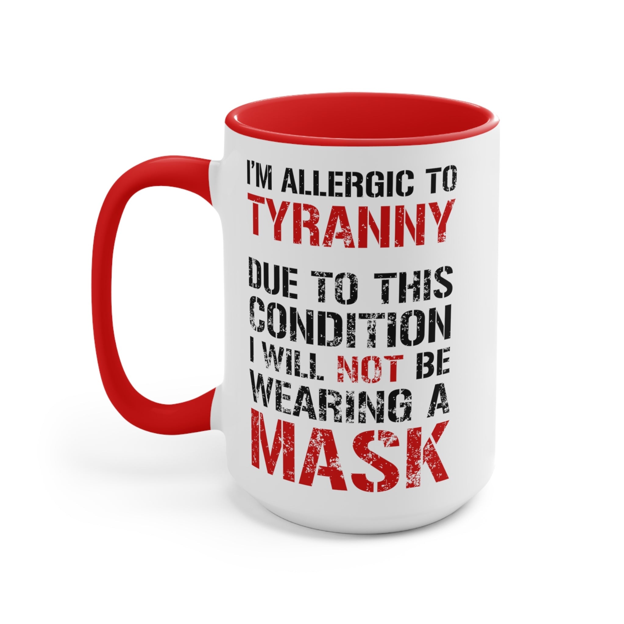 I'm Allergic To Tyranny Mug (2 sizes, 2 colors) - PatriotDepot.com