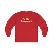 I'm McTrumpin' It Long Sleeve Shirt - PatriotDepot.com