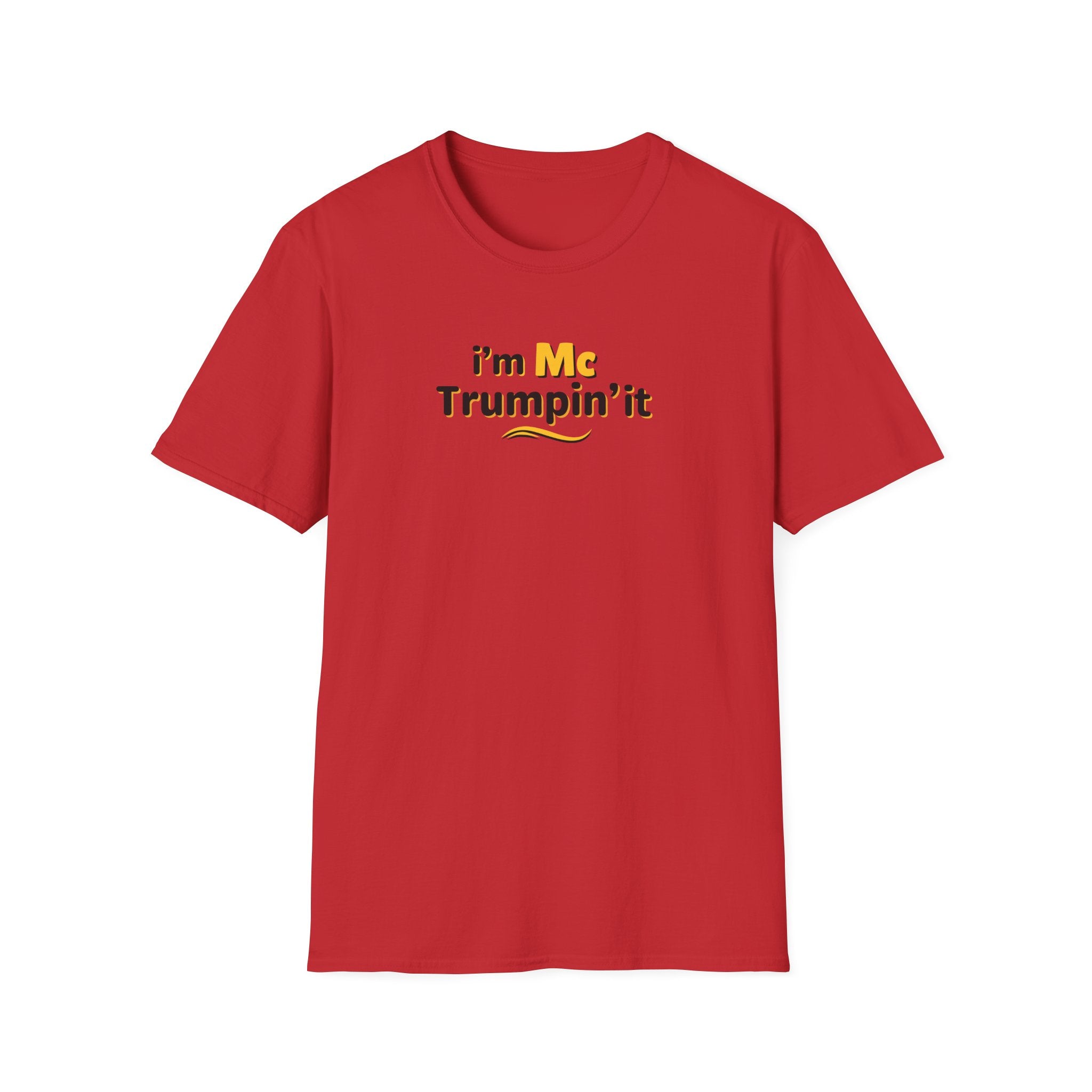 I'm McTrumpin' It T-Shirt - PatriotDepot.com