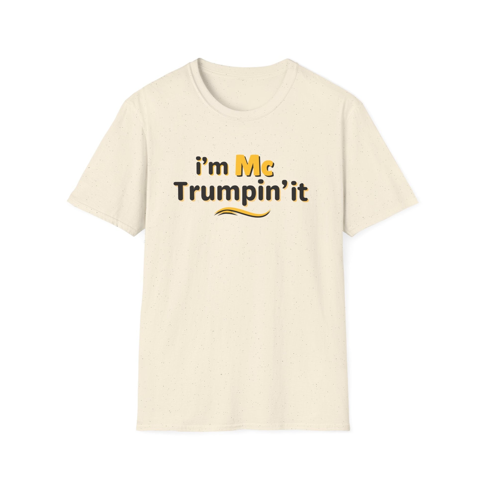 I'm McTrumpin' It T-Shirt - PatriotDepot.com