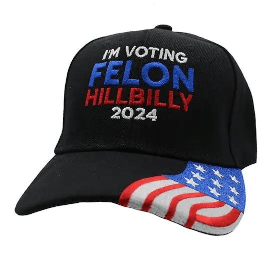 I'm Voting Felon - Hillbilly 2024 Embroidered Hat (Black w/flag bill) - PatriotDepot.com