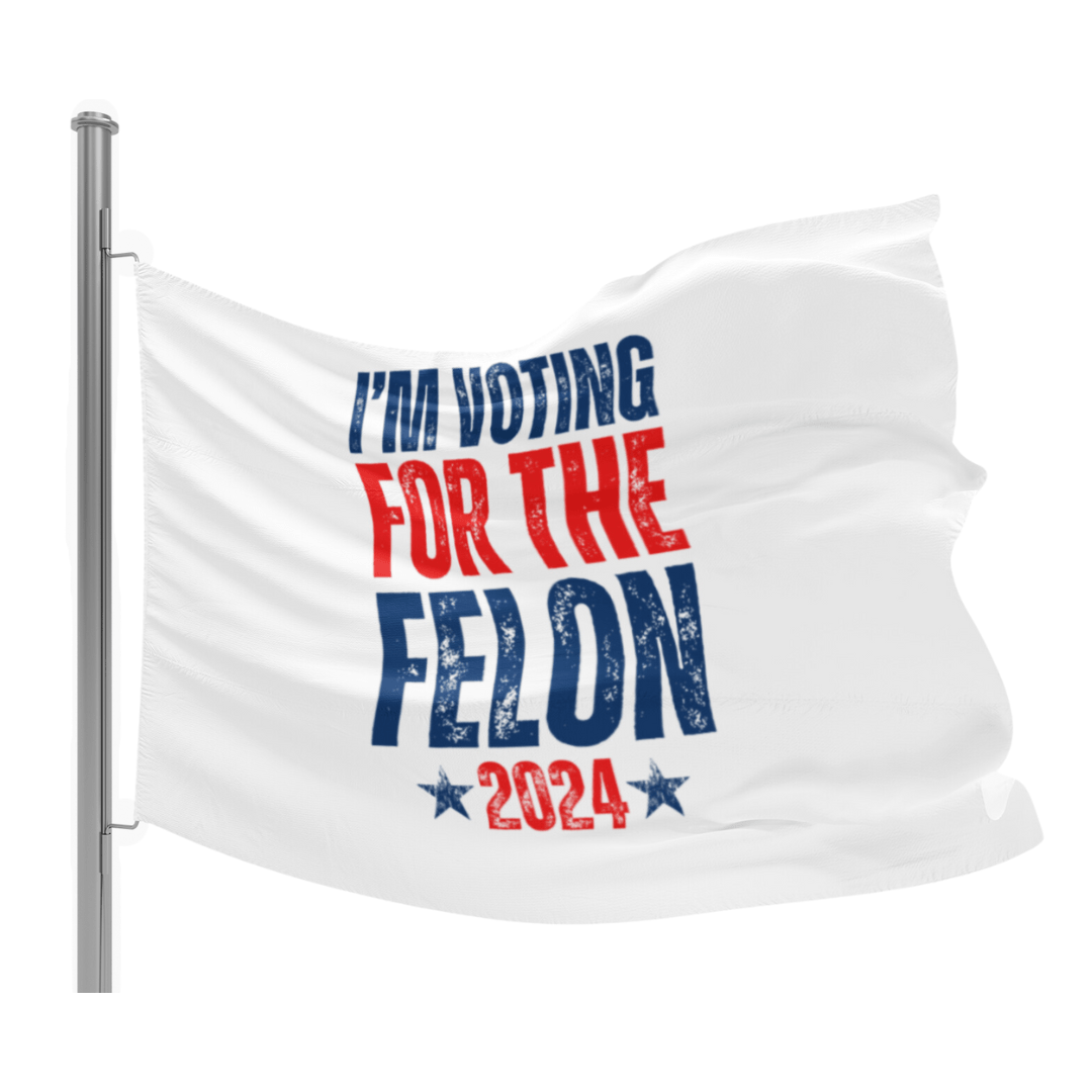 I'm Voting for the Felon 3'x5' Flag - PatriotDepot.com