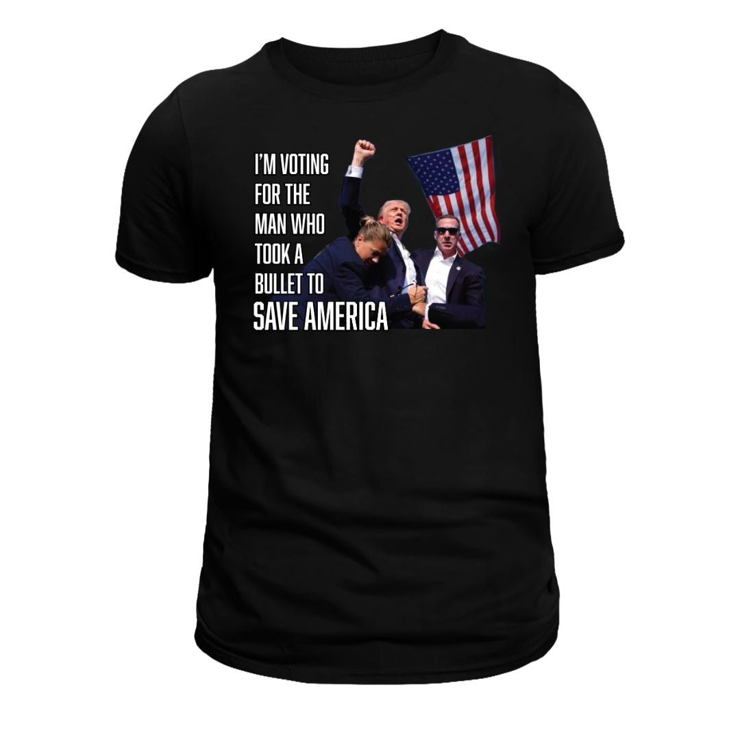 I'm Voting For The Man Who Took A Bullet To Save America T-Shirt - PatriotDepot.com