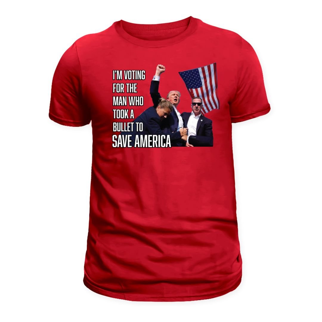 I'm Voting For The Man Who Took A Bullet To Save America T-Shirt - PatriotDepot.com