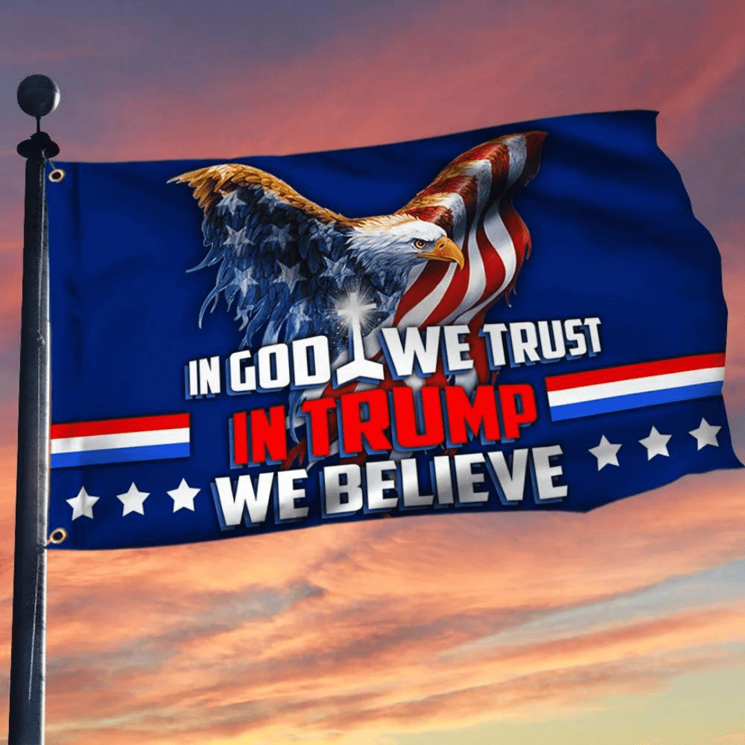 In God We Trust In Trump We Believe 3'X5' Flag - PatriotDepot.com