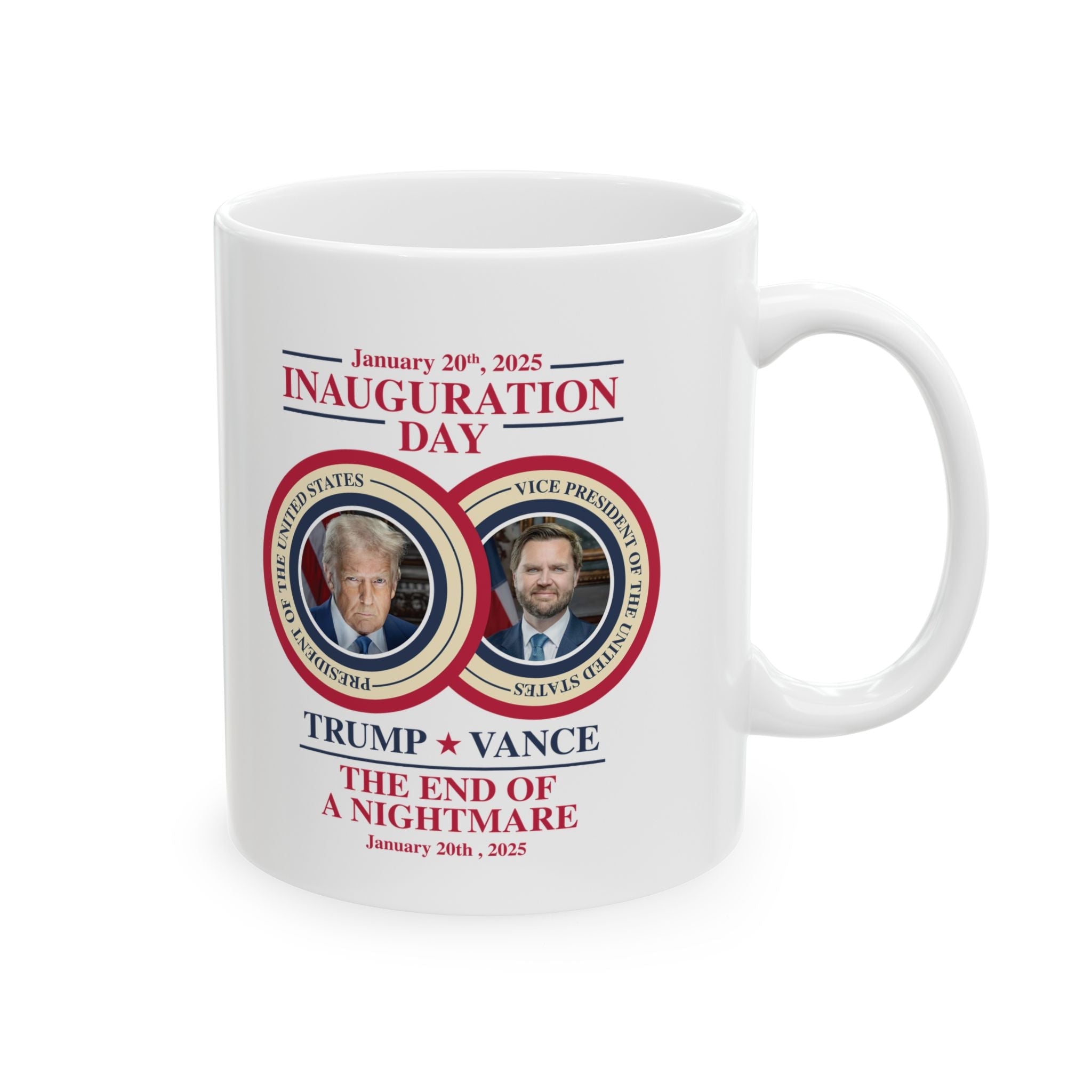 Inauguration Day January 20, 2025, Trump - Vance Mug, (11oz, 15oz) - PatriotDepot.com