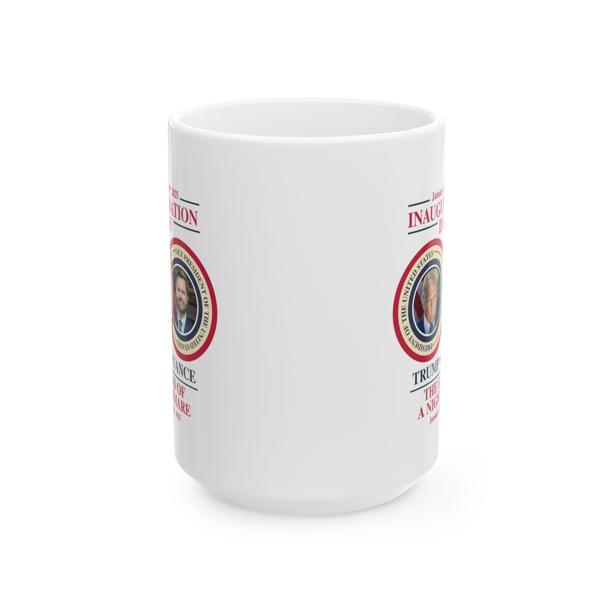 Inauguration Day January 20, 2025, Trump - Vance Mug, (11oz, 15oz) - PatriotDepot.com