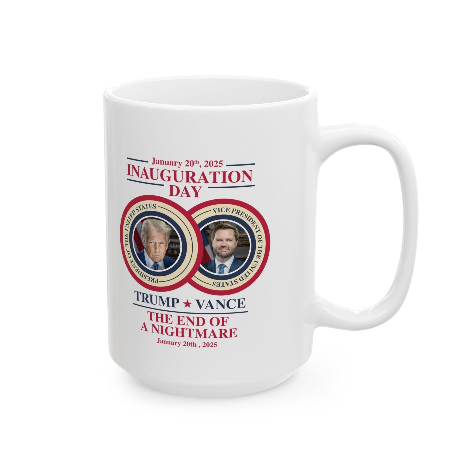 Inauguration Day January 20, 2025, Trump - Vance Mug, (11oz, 15oz) - PatriotDepot.com
