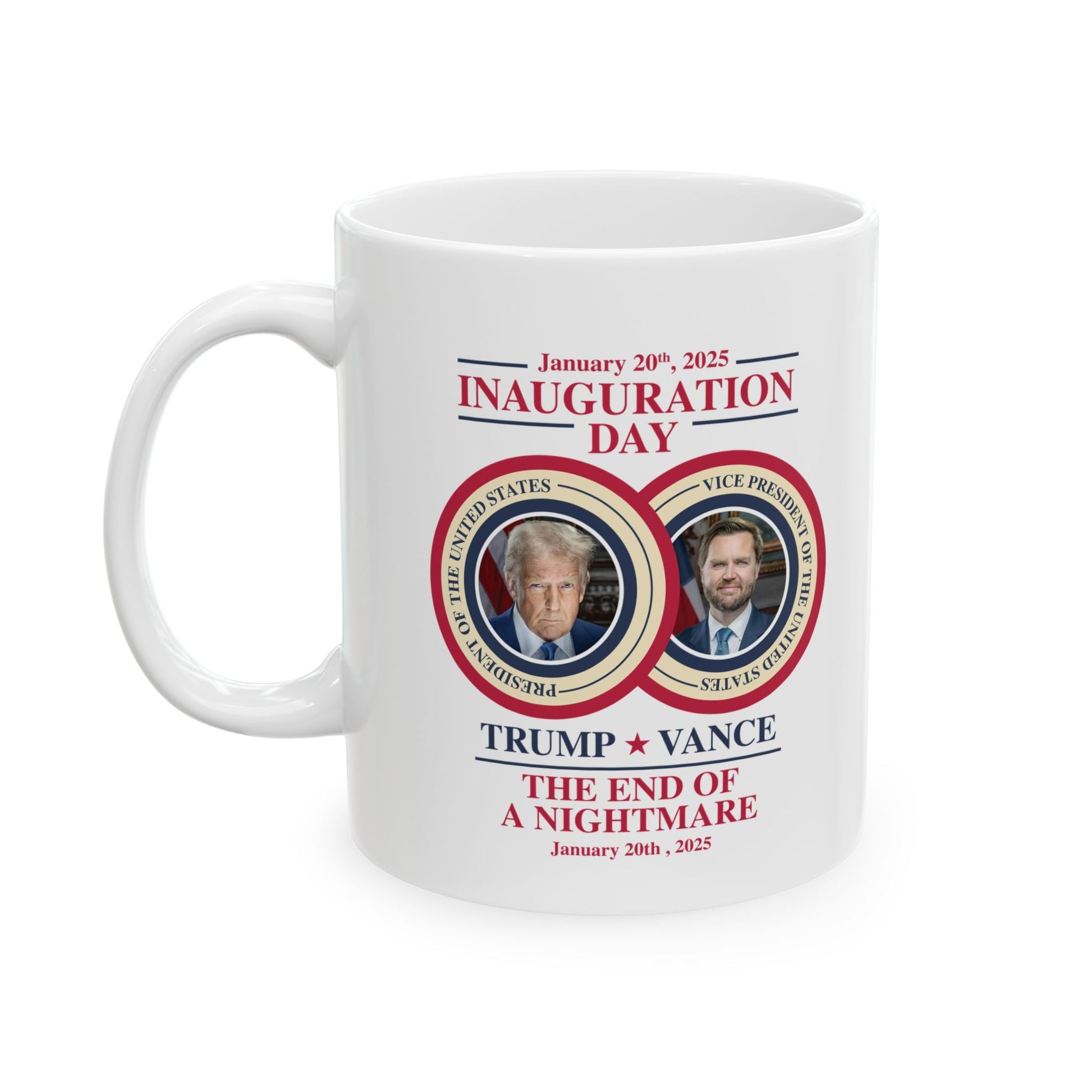Inauguration Day January 20, 2025, Trump - Vance Mug, (11oz, 15oz) - PatriotDepot.com