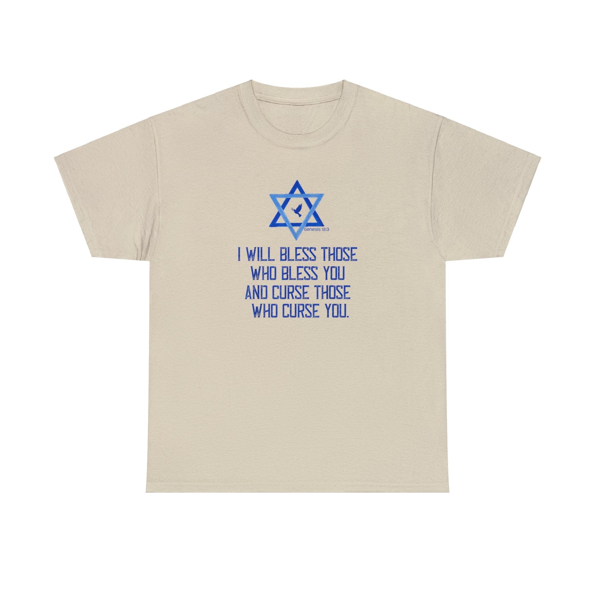 Israel (Genesis 12:3) I Will Bless Those Who Bless You And Curse Those Who Curse You T-Shirt - PatriotDepot.com