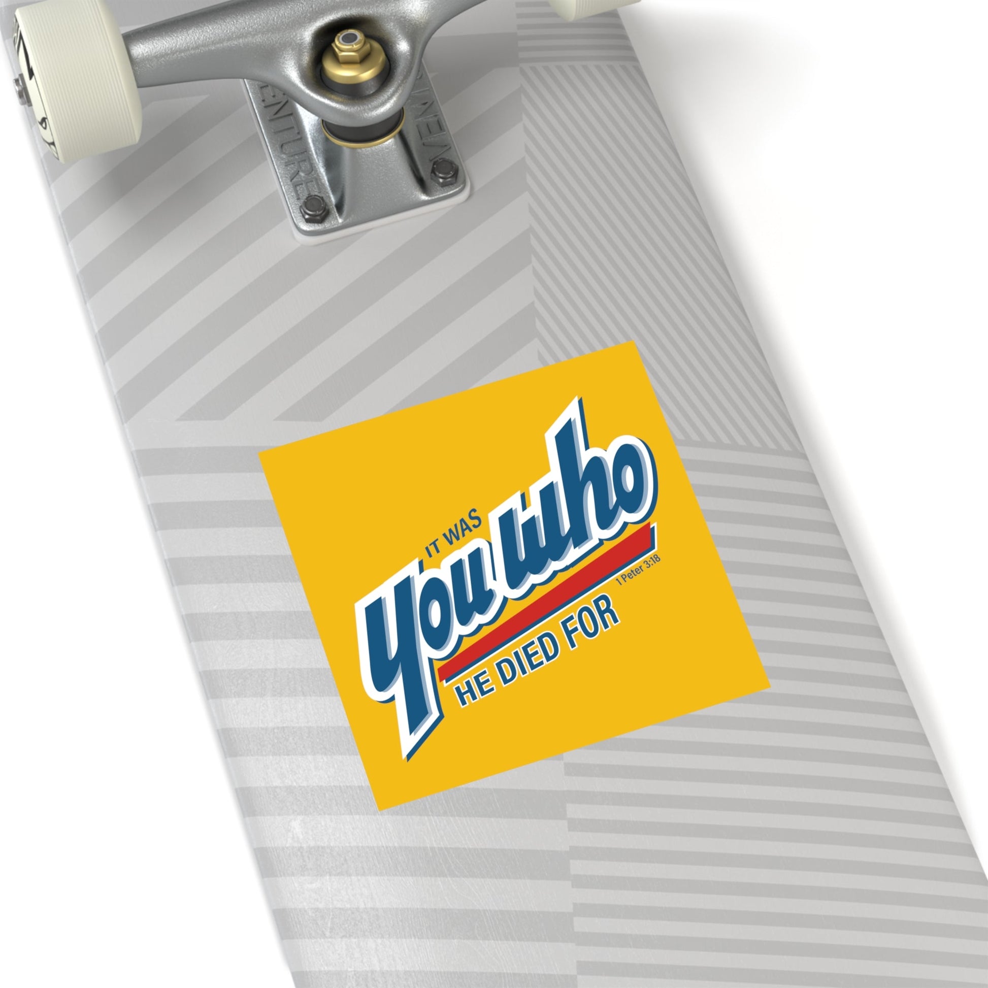It Was You Who He Died For Sticker (Indoor\Outdoor) - PatriotDepot.com