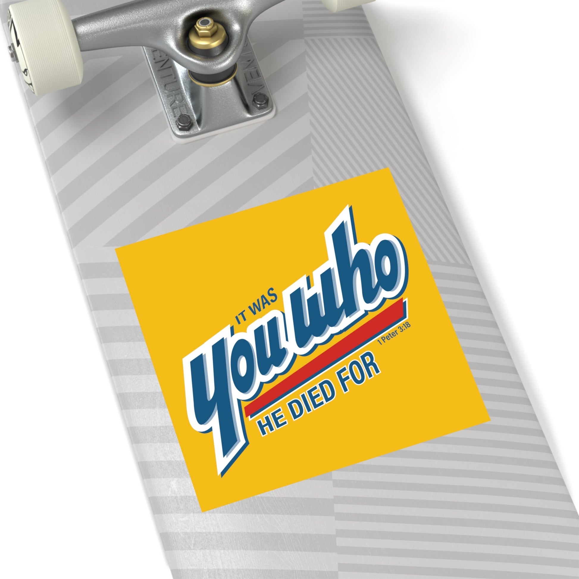 It Was You Who He Died For Sticker (Indoor\Outdoor) - PatriotDepot.com