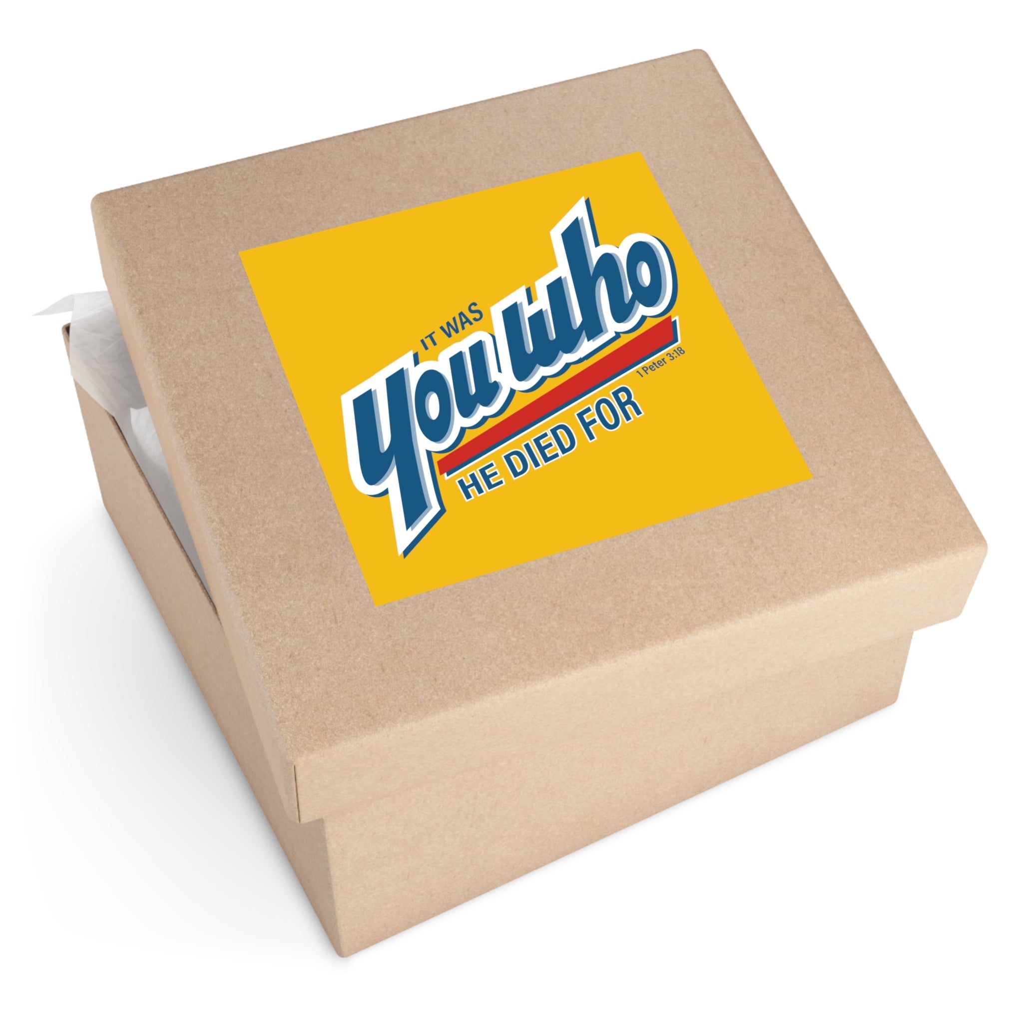 It Was You Who He Died For Sticker (Indoor\Outdoor) - PatriotDepot.com