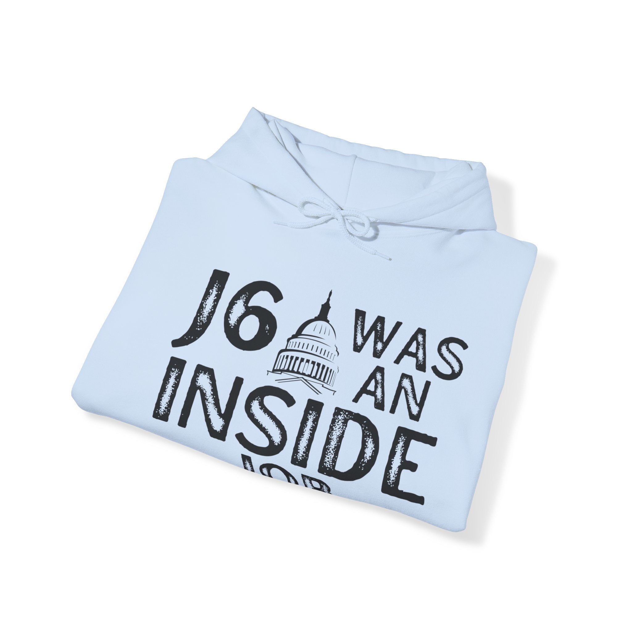 J6 Was An Inside Job Hoodie - PatriotDepot.com