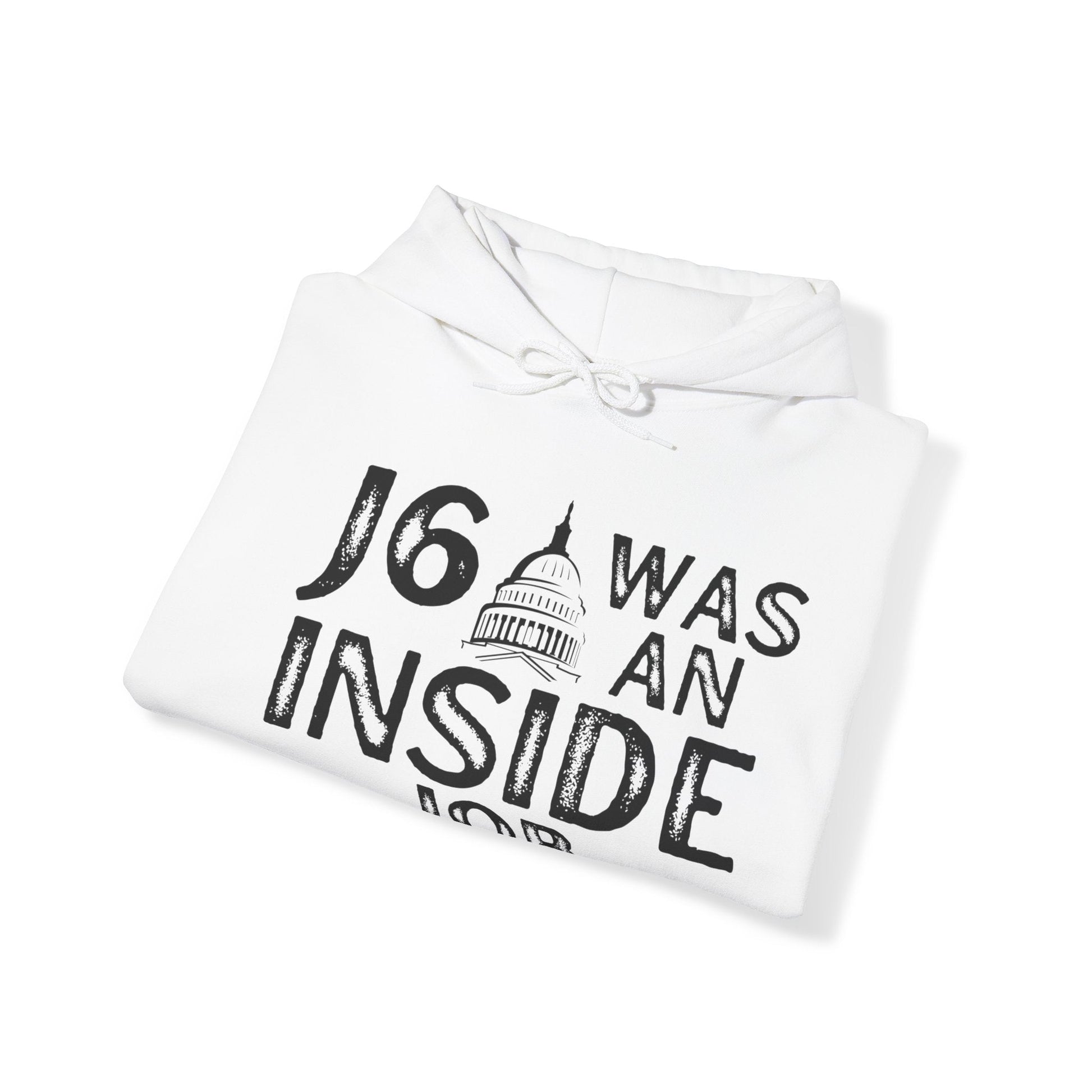 J6 Was An Inside Job Hoodie - PatriotDepot.com