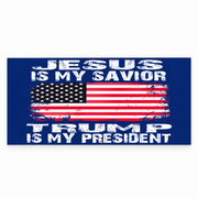Jesus Is My Savior, Trump Is My President Bumper Sticker | 3 Options - PatriotDepot.com