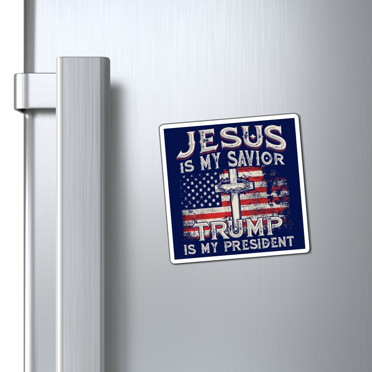 Jesus is My Savior Trump is My President Magnet (3 Sizes) - PatriotDepot.com