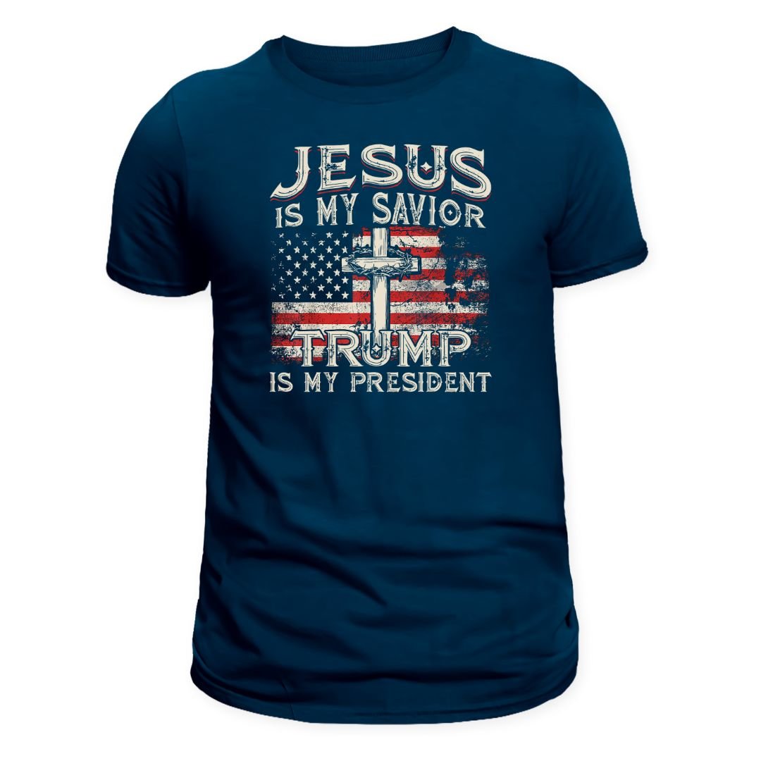 Jesus is My Savior Trump is My President T-Shirt - PatriotDepot.com