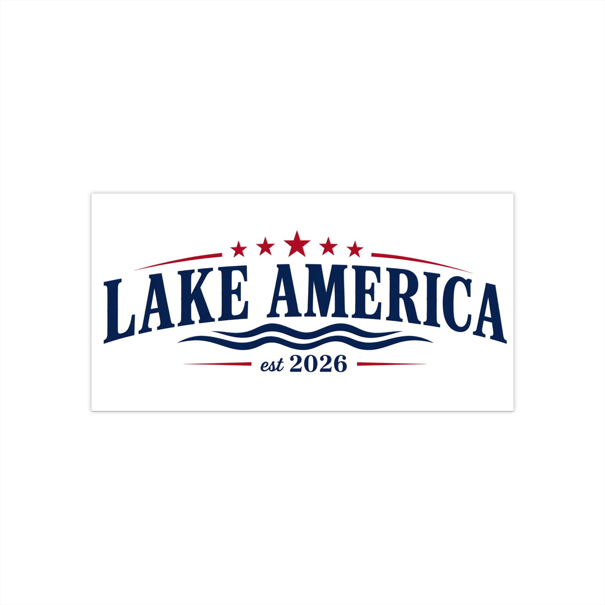 Lake America Est. 2026 Bumper Sticker - PatriotDepot.com