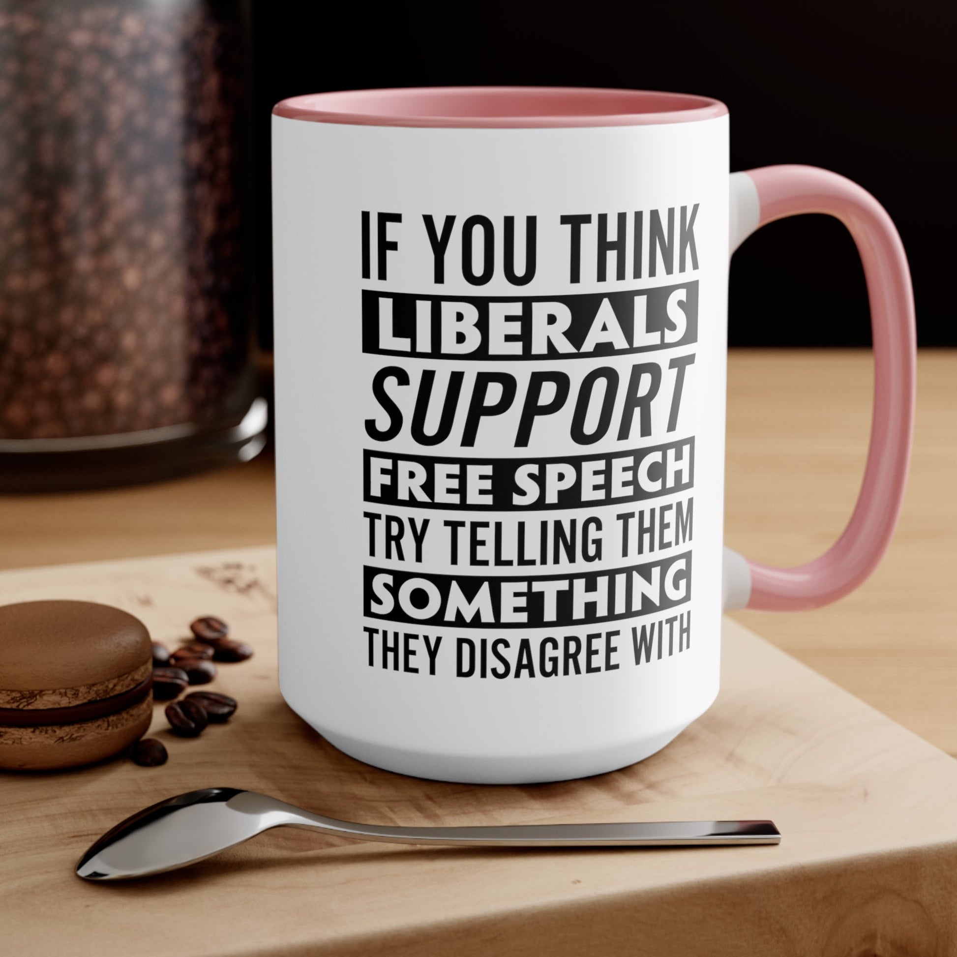 Liberals "Free Speech" Mug - PatriotDepot.com