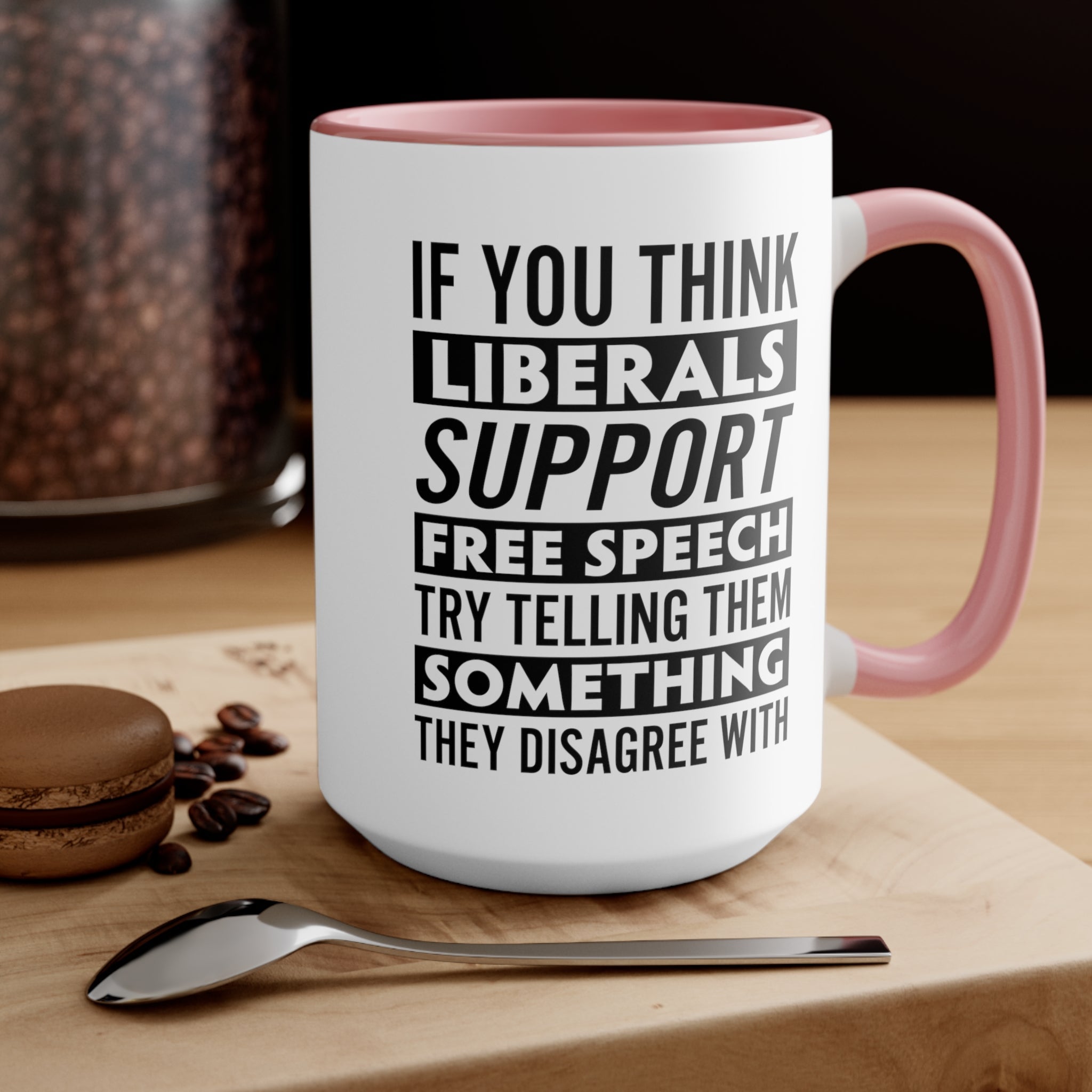 Liberals "Free Speech" Mug - PatriotDepot.com