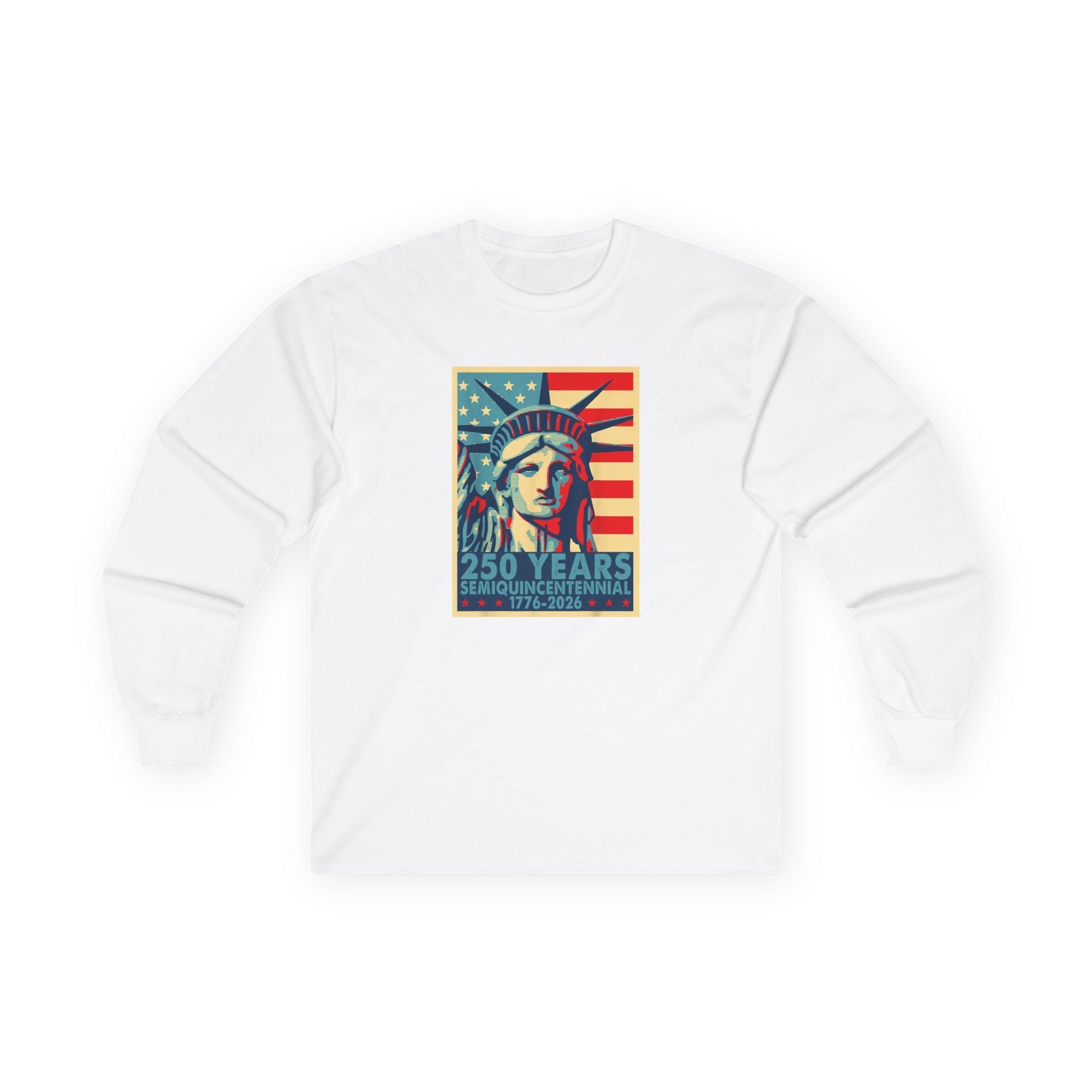 Liberty Semiquicentennial Long Sleeve T-Shirt – America’s 250th Anniversary - PatriotDepot.com