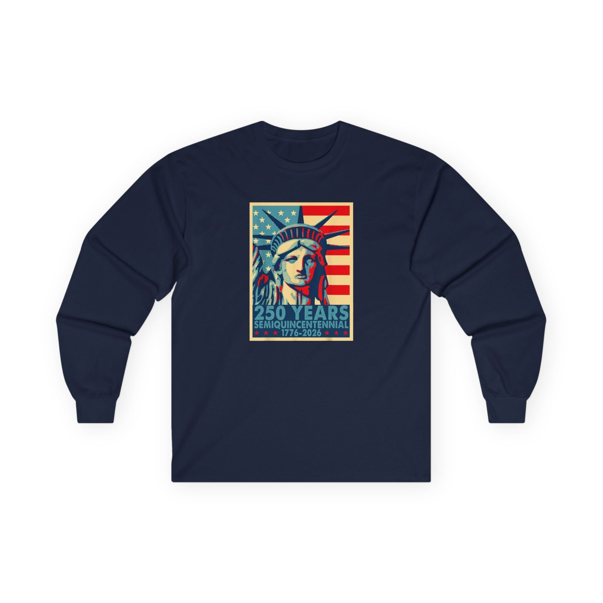 Liberty Semiquicentennial Long Sleeve T-Shirt – America’s 250th Anniversary - PatriotDepot.com