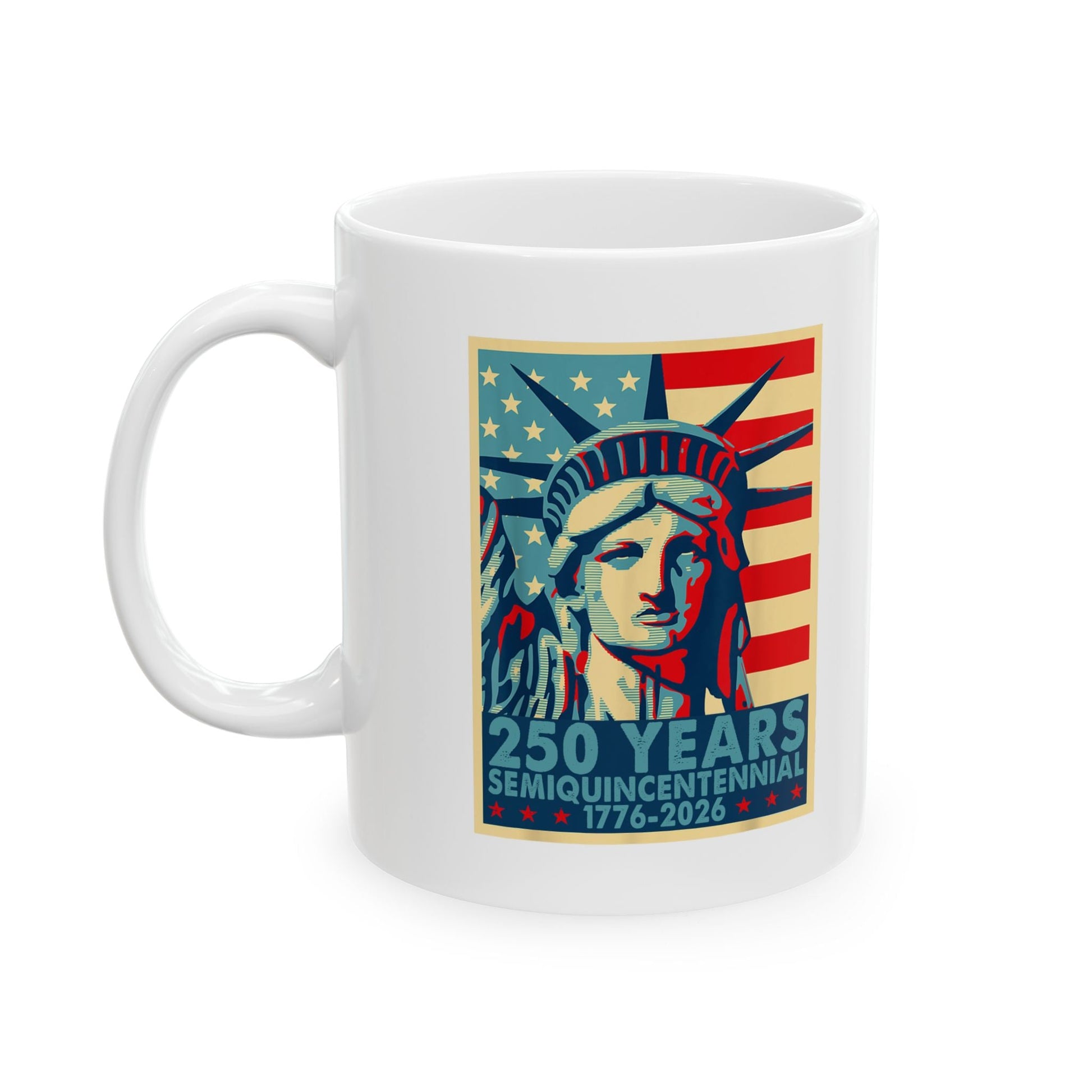 Liberty Semiquicentennial Mug – America’s 250th Anniversary - PatriotDepot.com