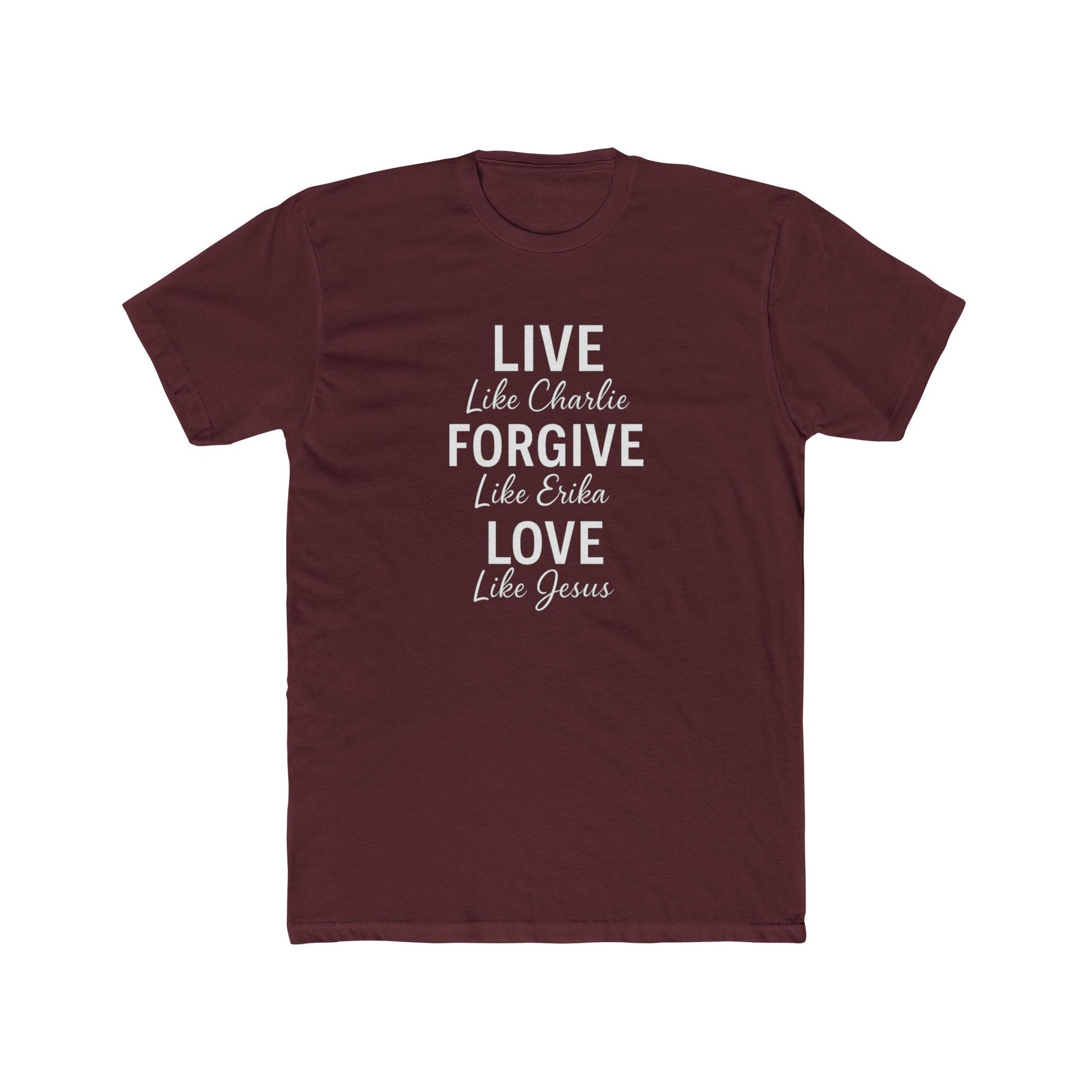 LIVE. FORGIVE. LOVE. Charlie Kirk T-Shirt - PatriotDepot.com