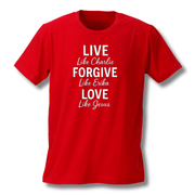 LIVE. FORGIVE. LOVE. Charlie Kirk T-Shirt - PatriotDepot.com