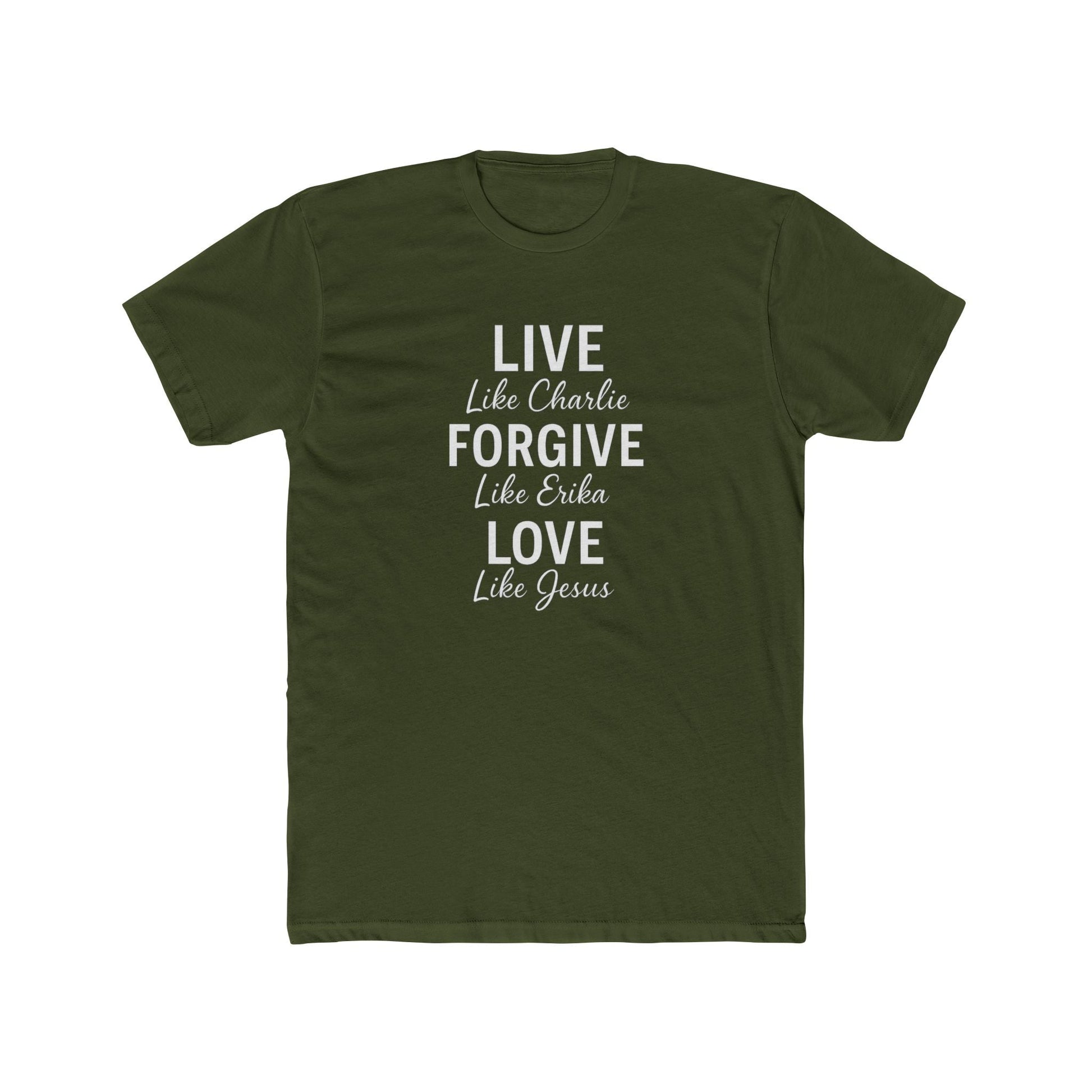 LIVE. FORGIVE. LOVE. Charlie Kirk T-Shirt - PatriotDepot.com