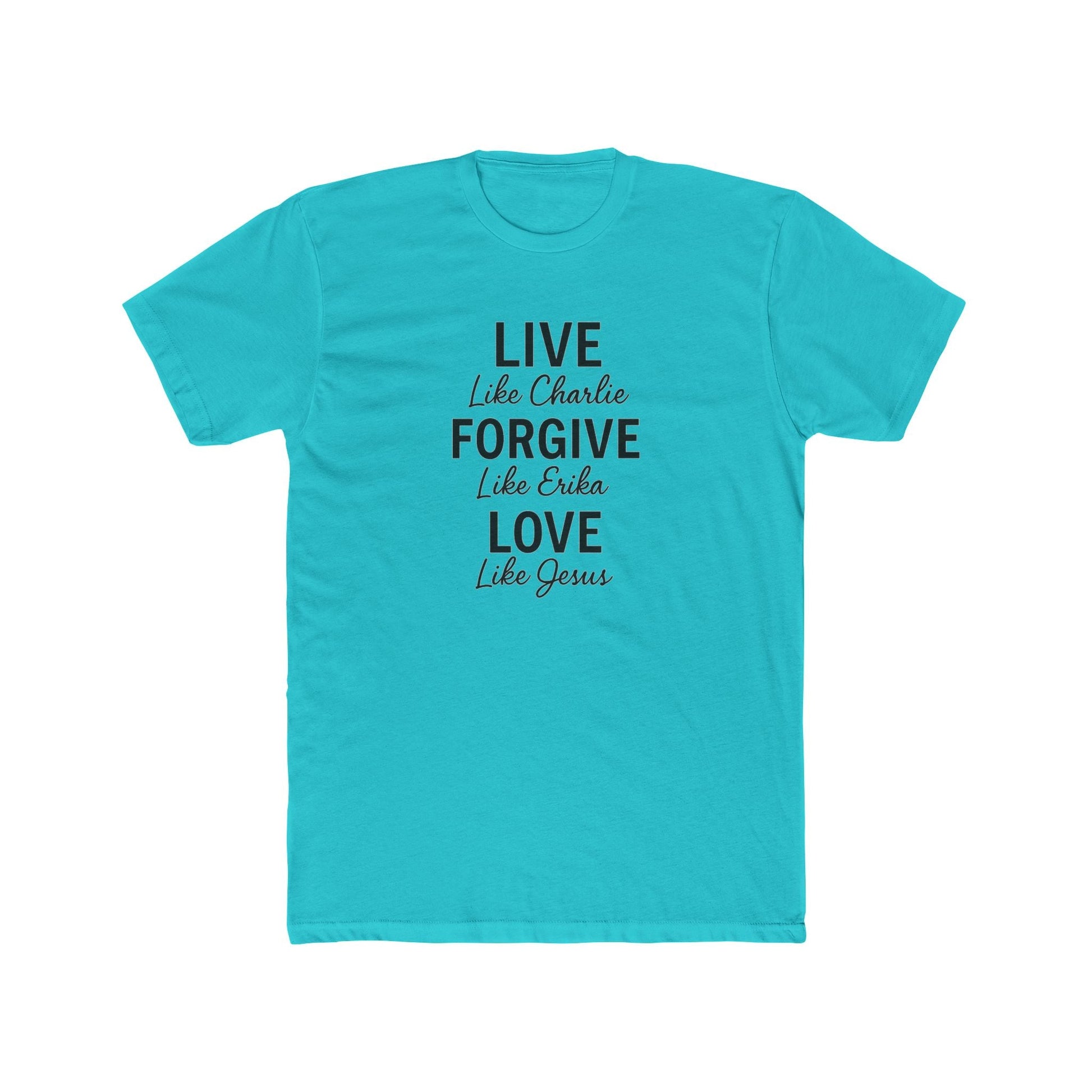 LIVE. FORGIVE. LOVE. Charlie Kirk T-Shirt - PatriotDepot.com